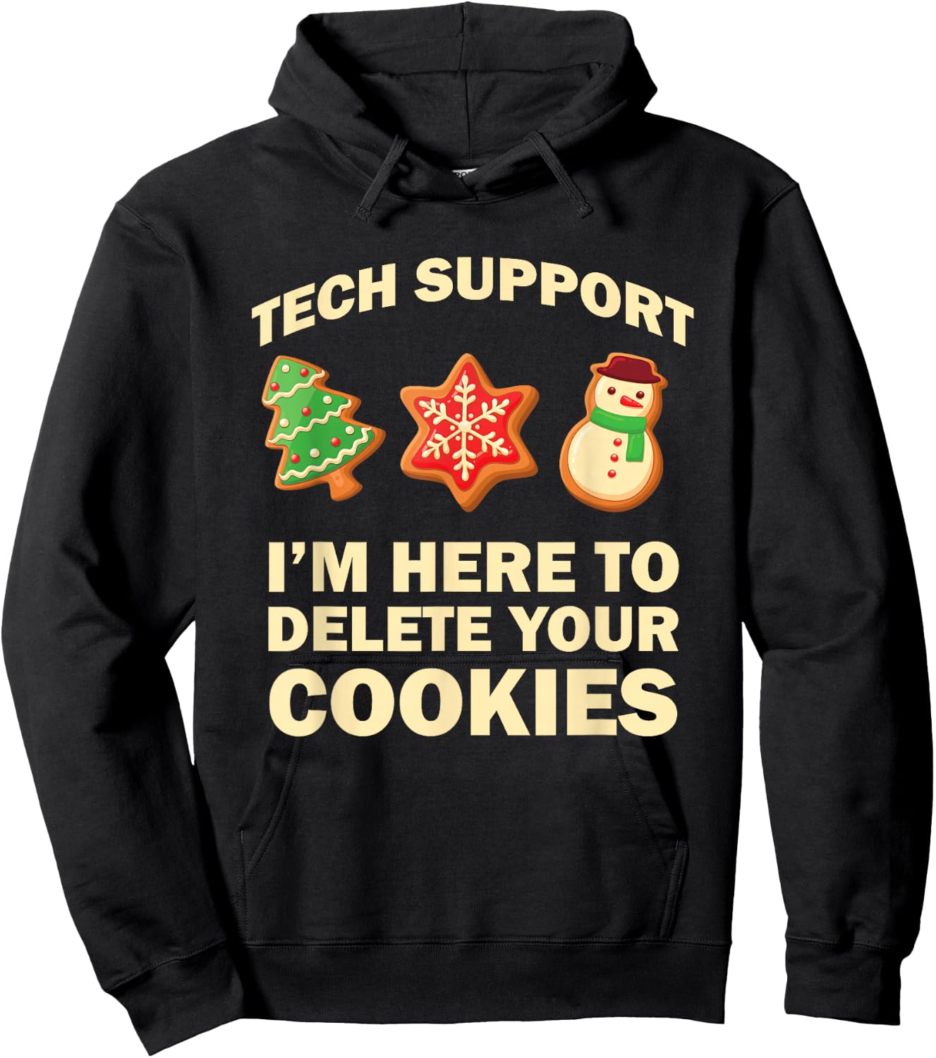 Computer Nerd Funny Christmas Designs Men's Black Christmas Tech Support I Am Here to Delete Your Cookies Hoodie - Hoodie | Black