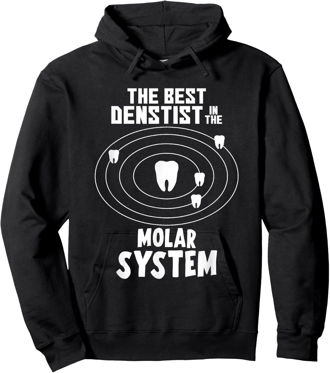 Best Dentist In The Molar System Hoodie - Hoodie | Black