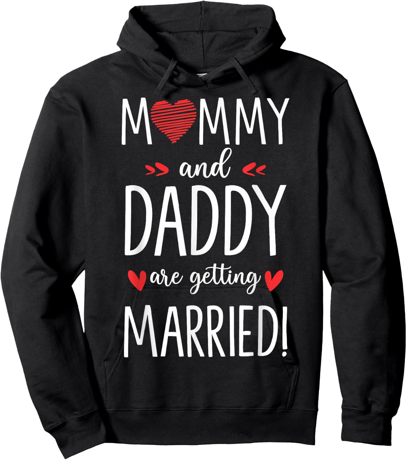 Mommy And Daddy Are Getting Married Future Bride And Groom Hoodie - Hoodie | Black