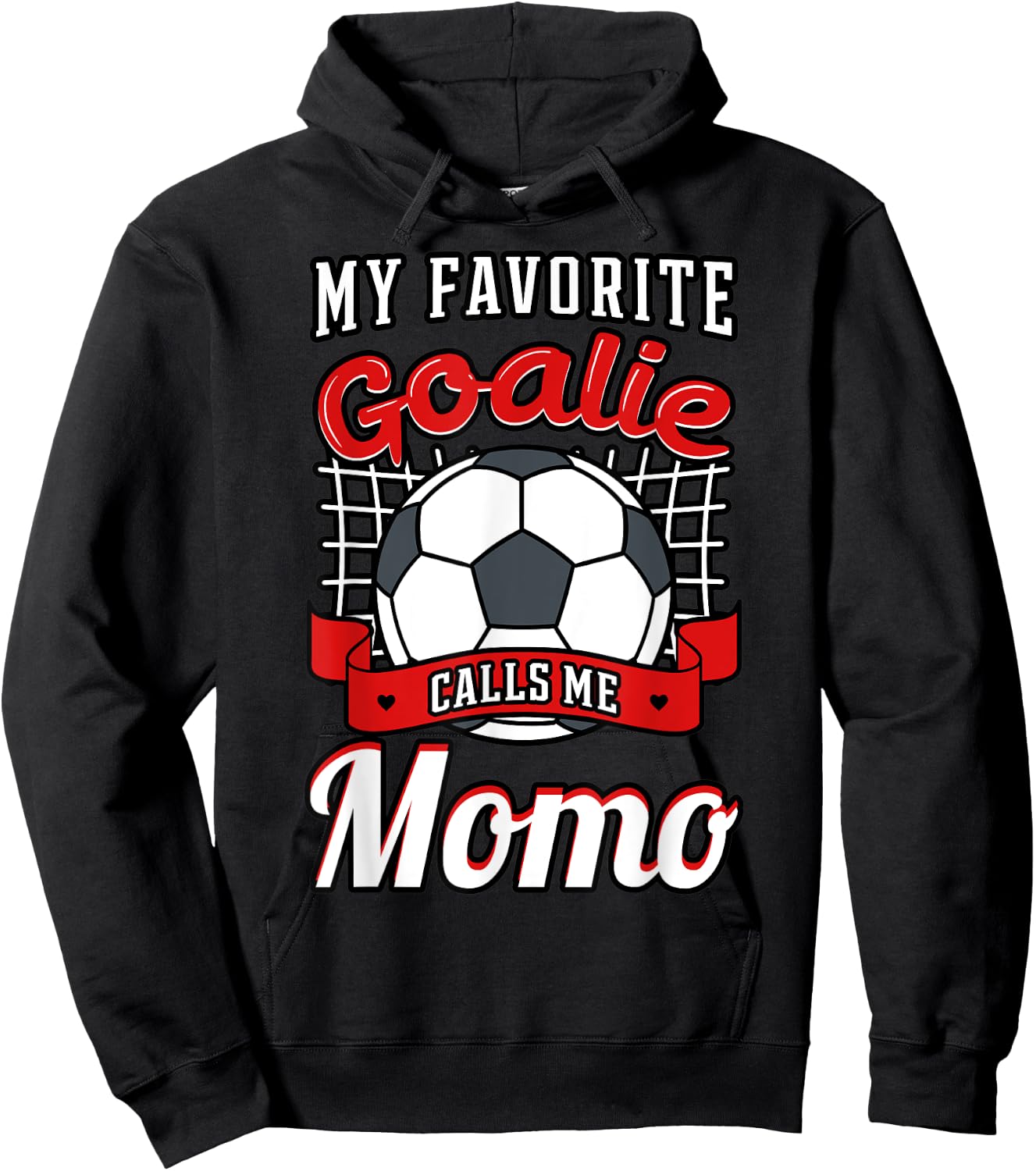 My Favorite Goalie Calls Me Momo Soccer Player Grandma Hoodie - Hoodie | Black