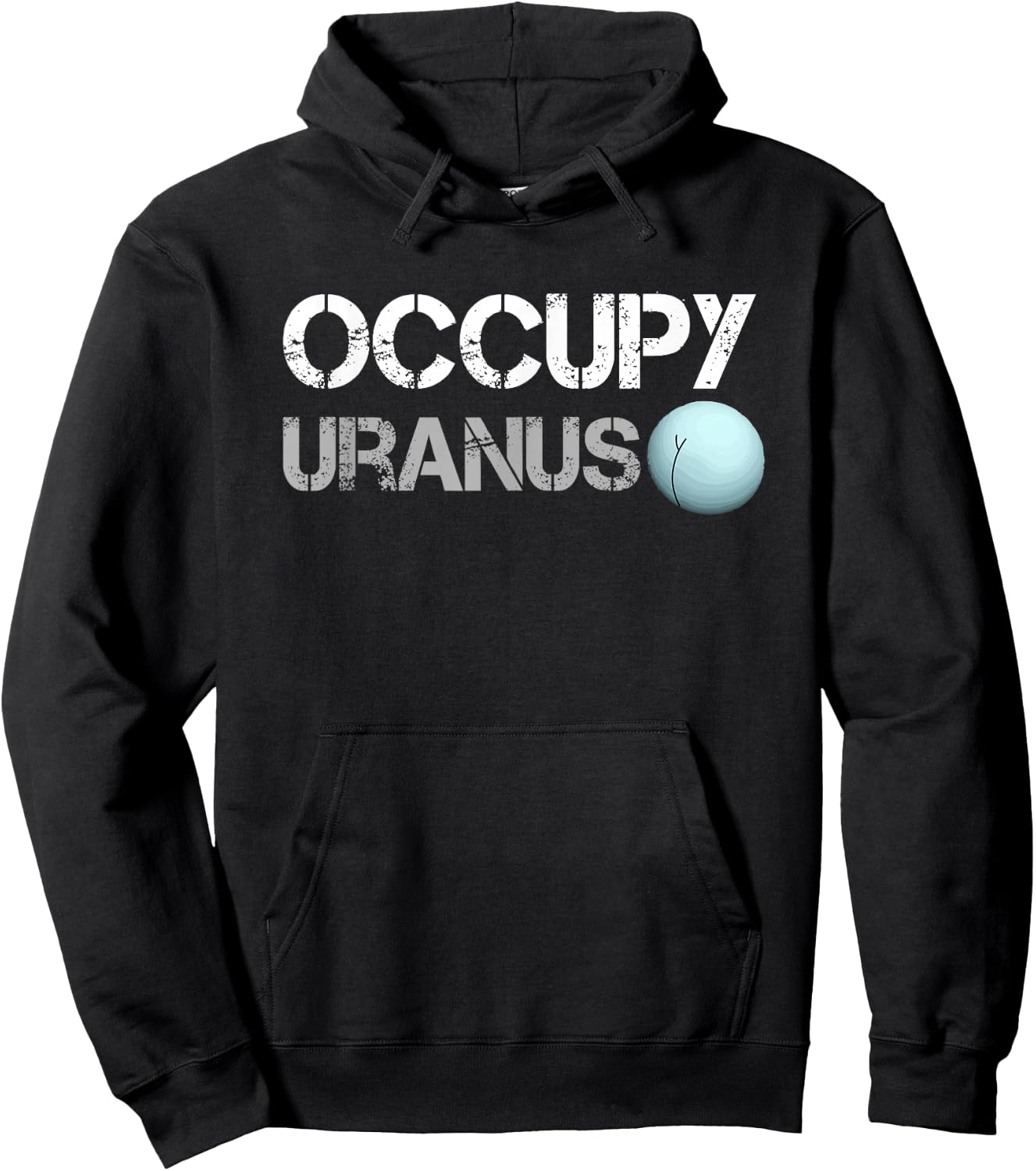 Occupy Uranus Funny Parody Space Shirt Hoodie - Hoodie | Black