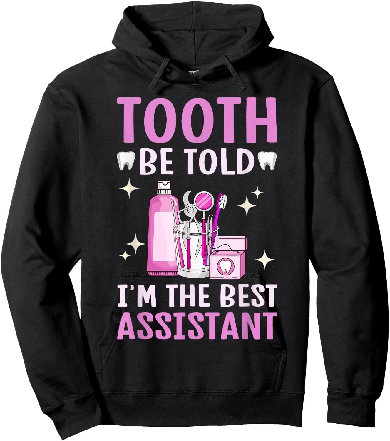 Best Dental Assistant Dental Hygienist Dentistry Women Hoodie - Hoodie | Black