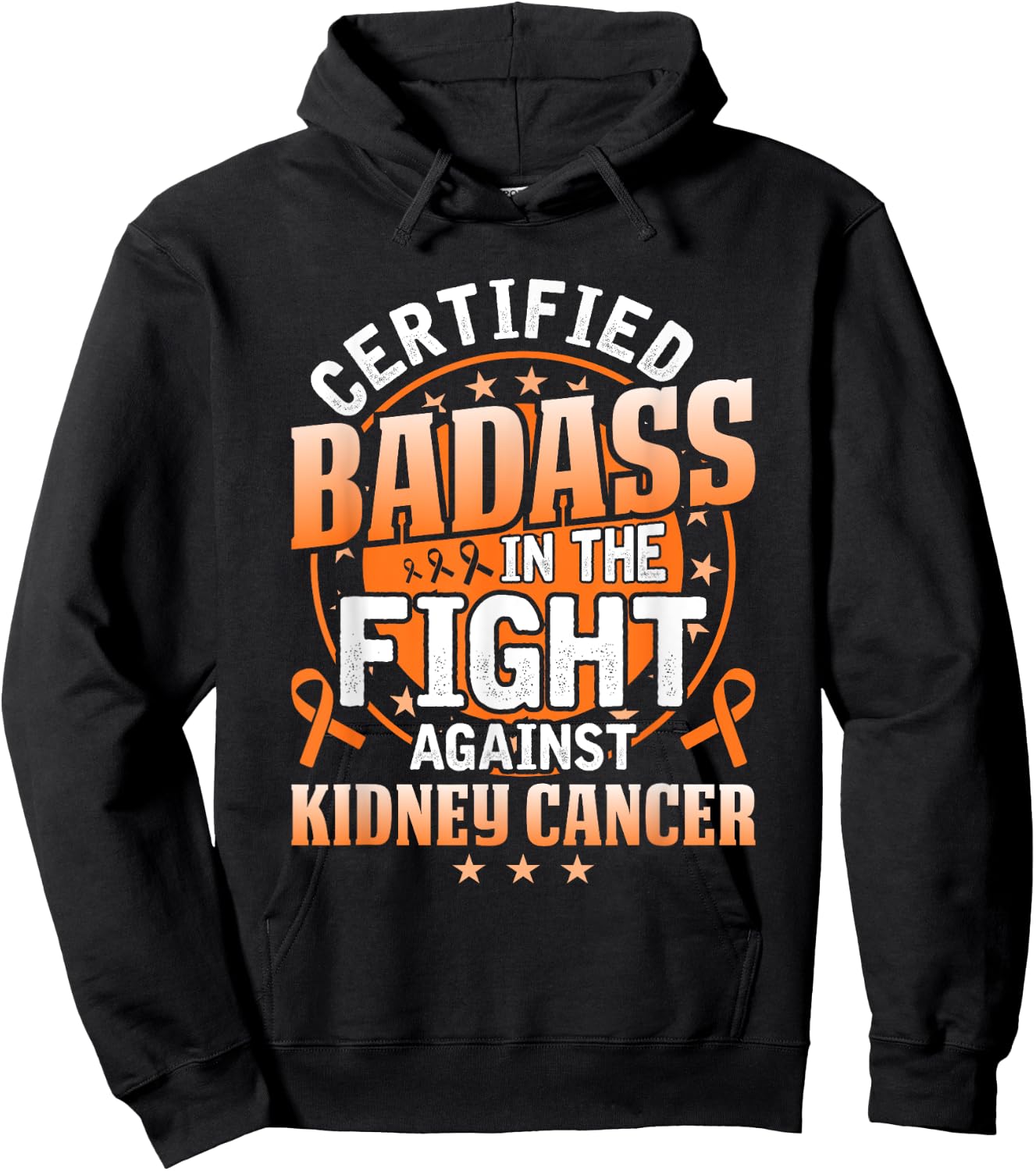 Certified Badass in the fight against Kidney Cancer Hoodie - Hoodie | Black