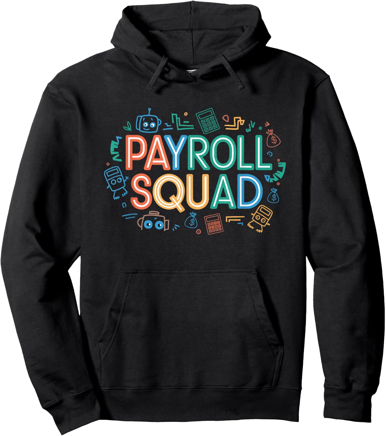 Payroll Squad, Payroll Team and Accountant Hoodie - Hoodie | Black