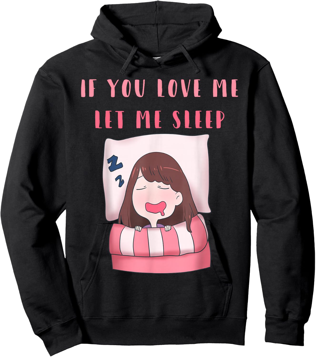 If You Love Me Let Me Sleep Women Cute Hoodie - Hoodie | Black
