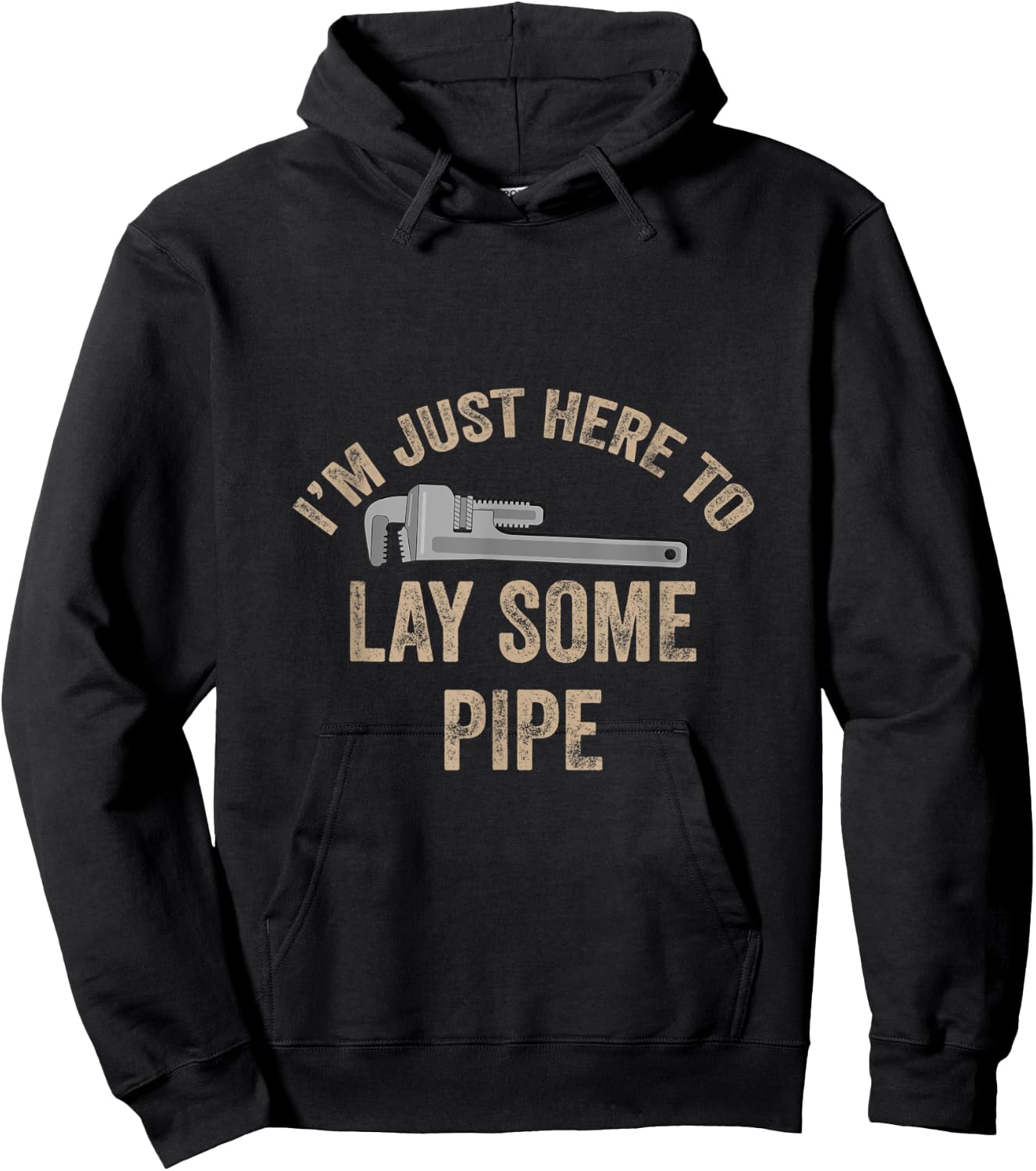 I’m Just Here To Lay Some Pipe Plumbing Gift Retired Plumber Hoodie - Hoodie | Black