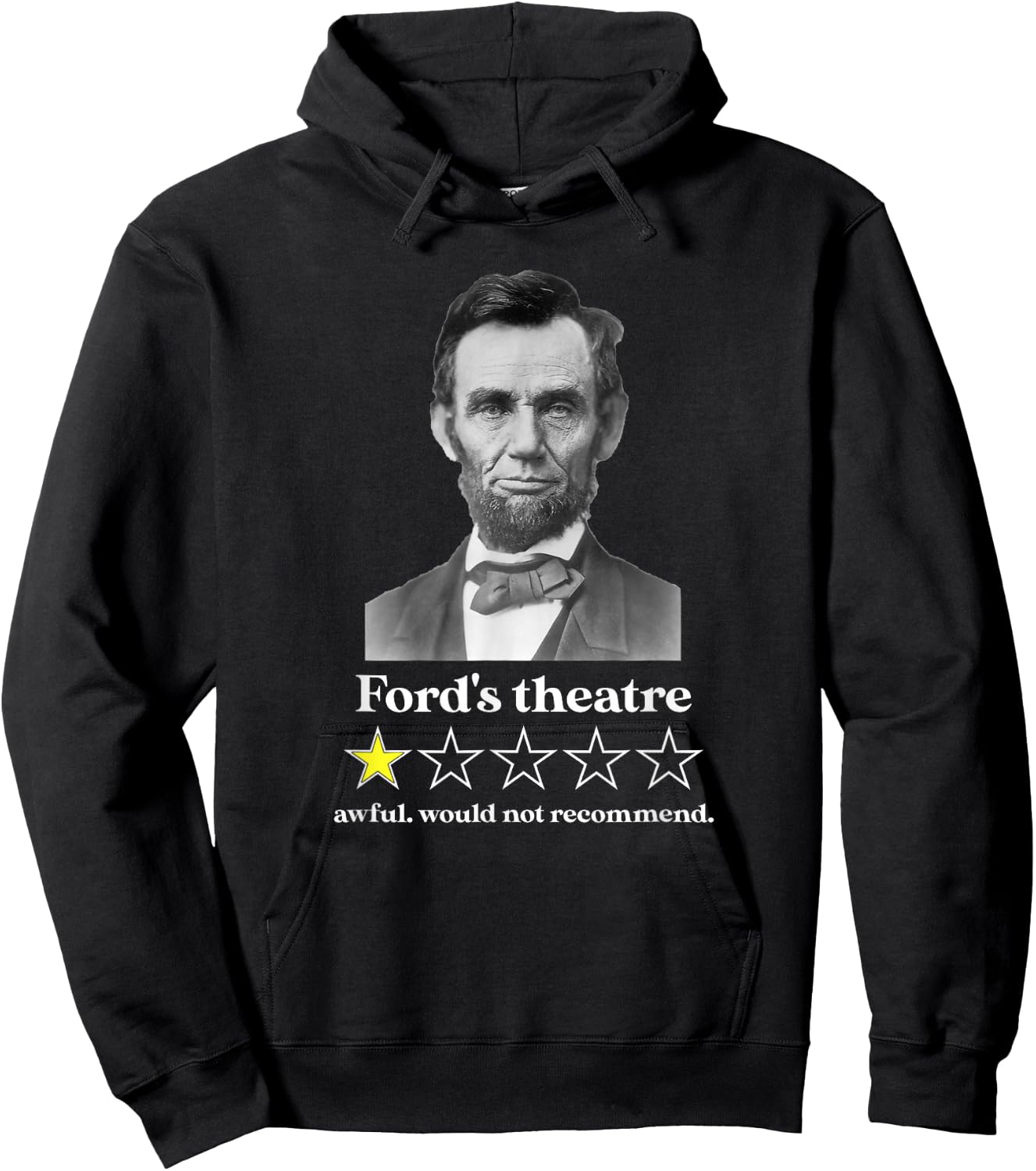 Ford's Theatre Awful Would Not Recommend Review Funny Hoodie - Hoodie | Black