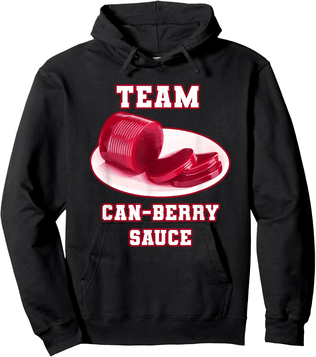 Cranberry Can-Berry Team Funny Thanksgiving Food Pun Joke Hoodie - Hoodie | Black