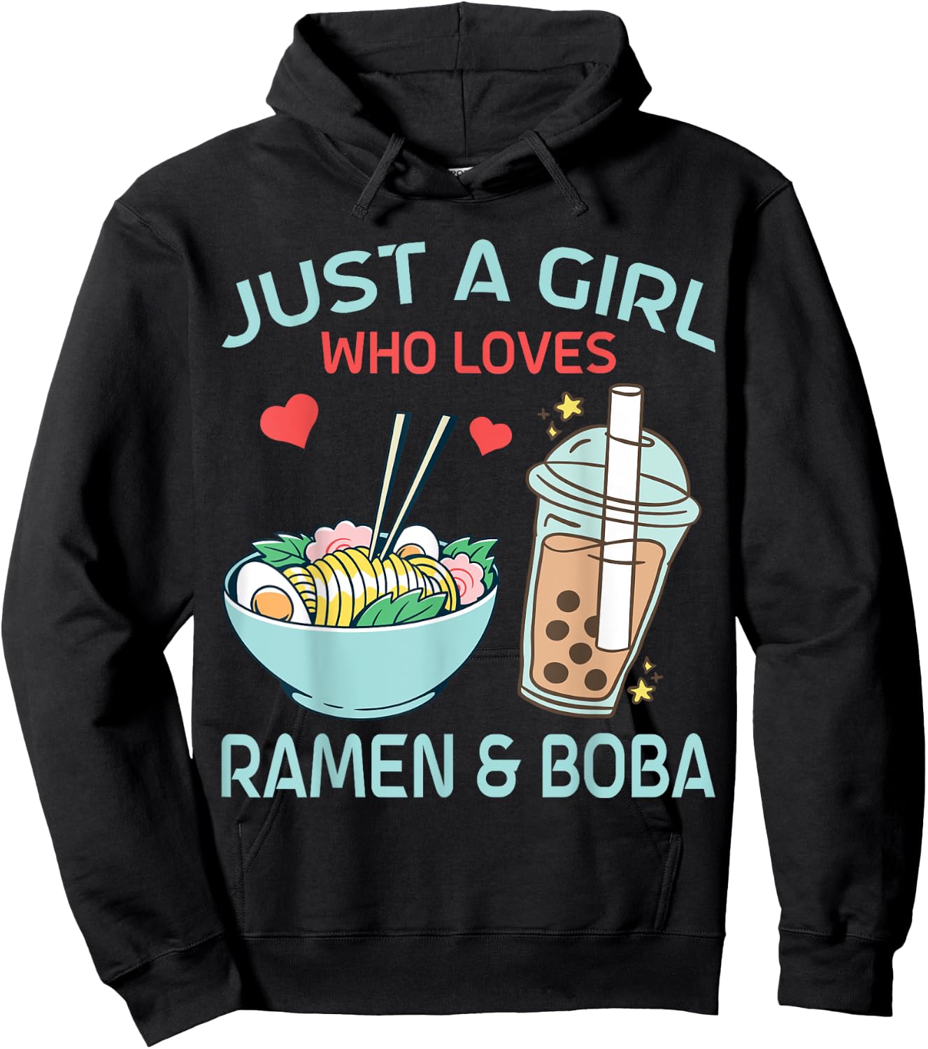 Just a Girl who loves Ramen and Boba Bubble Tea Hoodie - Hoodie | Black