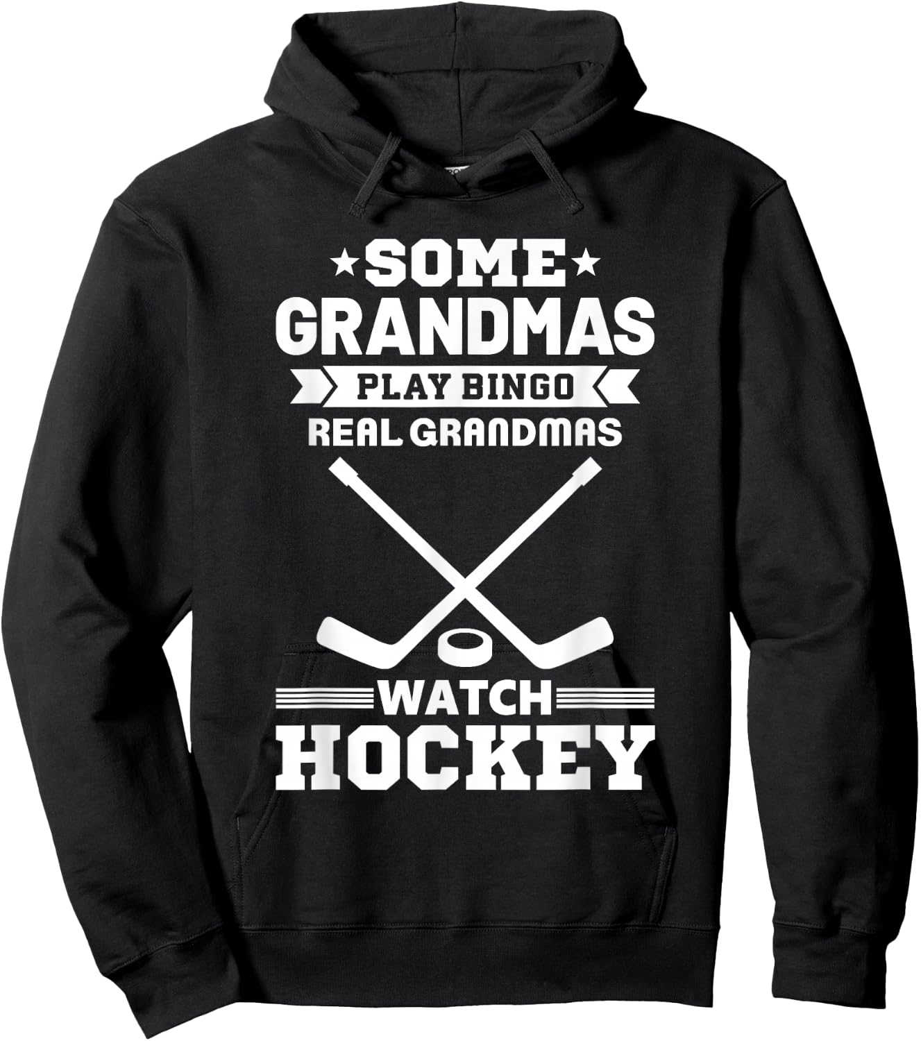 Some Grandmas Play Bingo Real Grandmas Watch Hockey Hoodie - Hoodie | Black