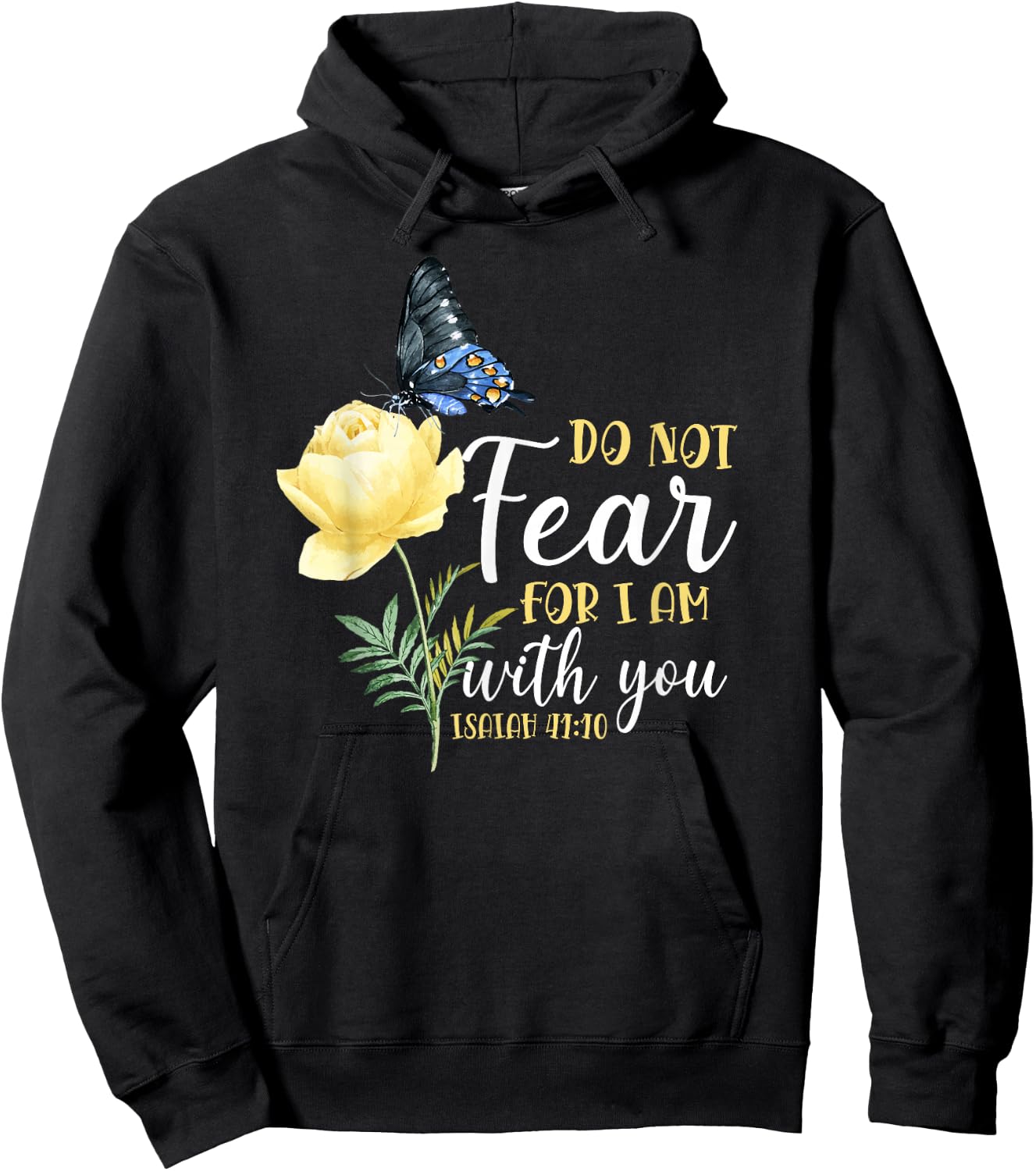 Christian Bible Verse Butterfly Rose Flower Isaiah 41:10 Hoodie - Hoodie | Black