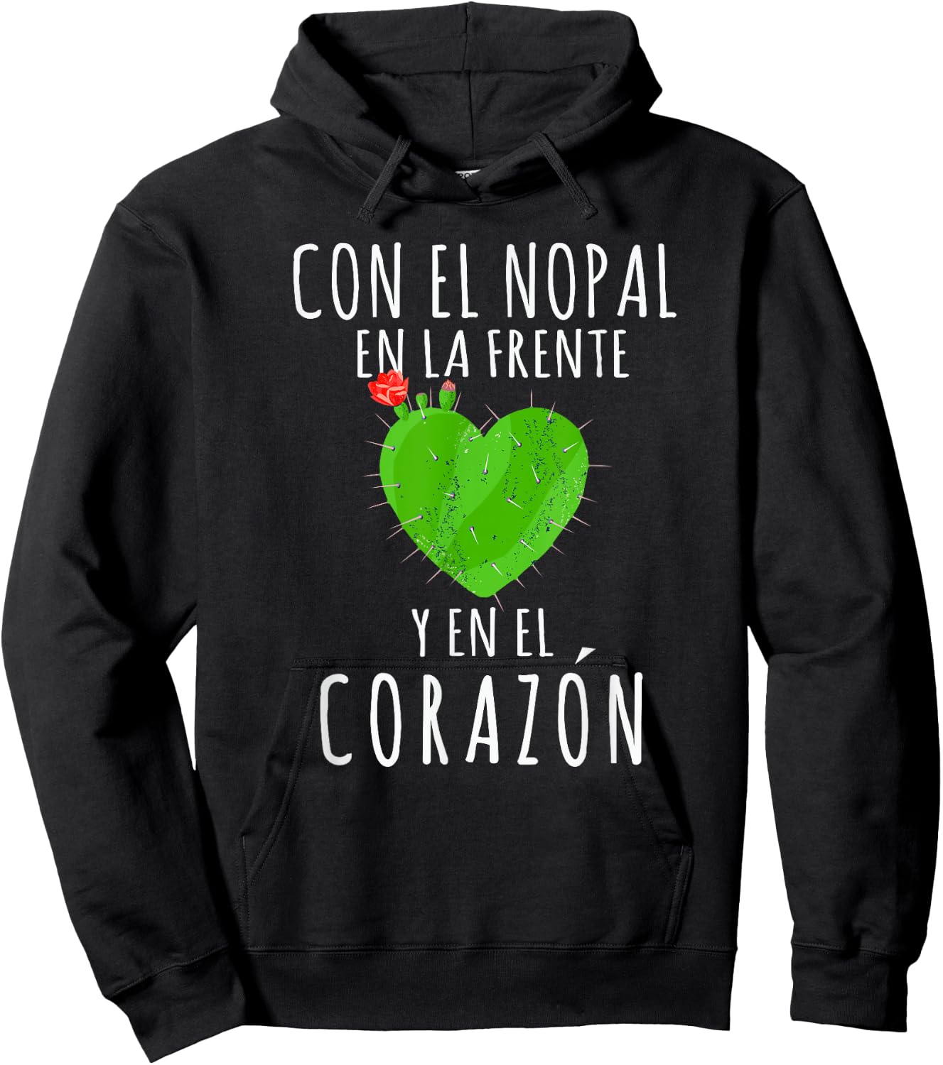 Con el Nopal en la frente y en el corazon Cinco de Mayo Hoodie - Hoodie | Black