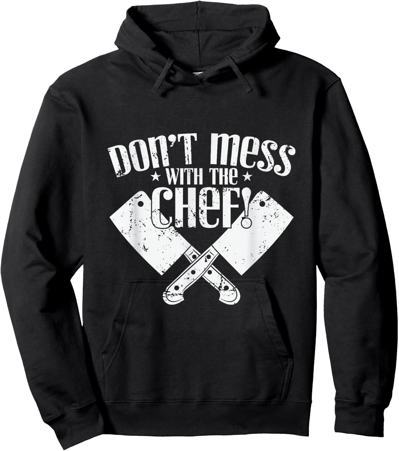 Don't Mess With the Chef Cooking Hoodie - Hoodie | Black