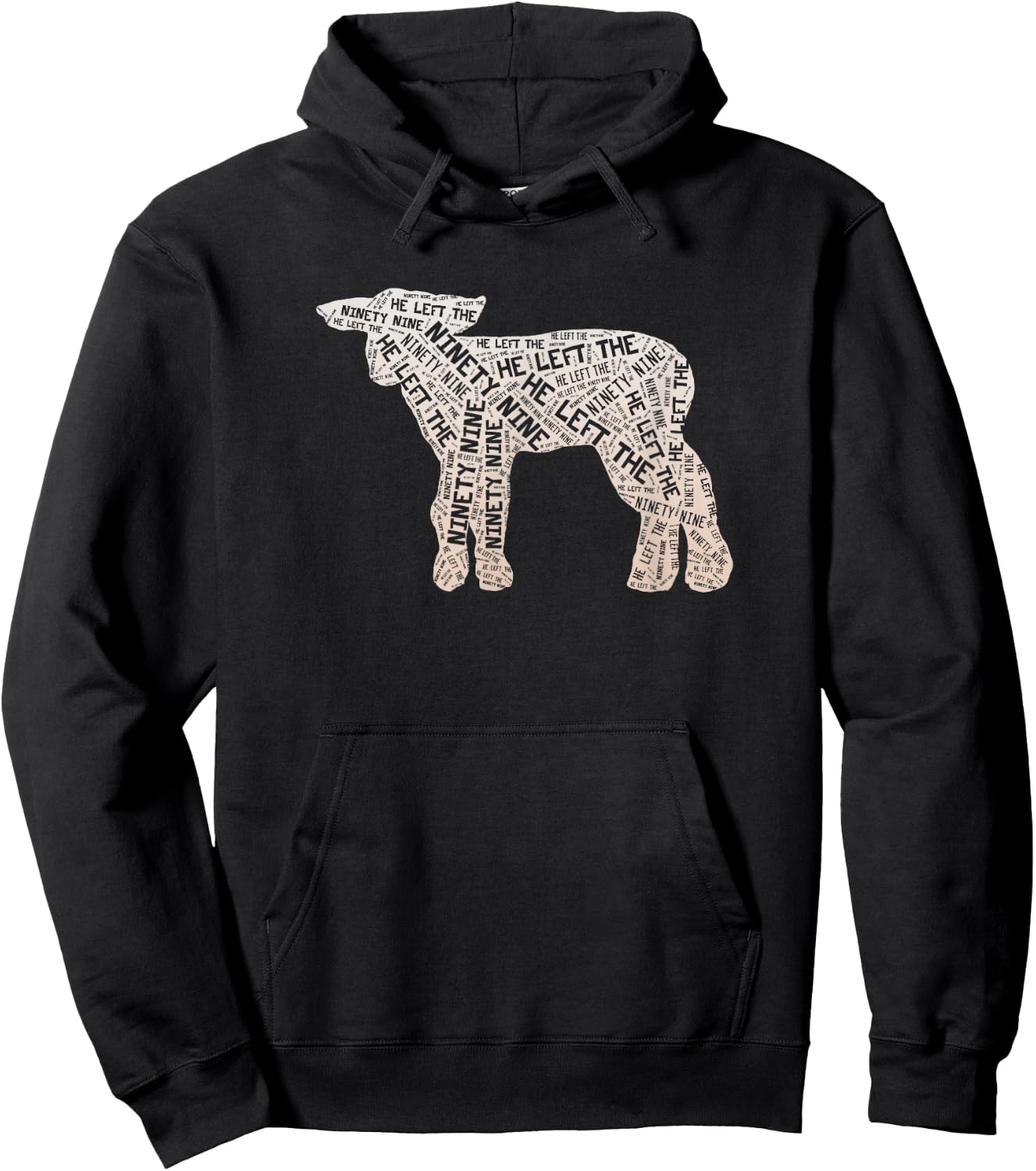 He Left the 99 to Rescue Me Christian Worship Hoodie - Hoodie | Black