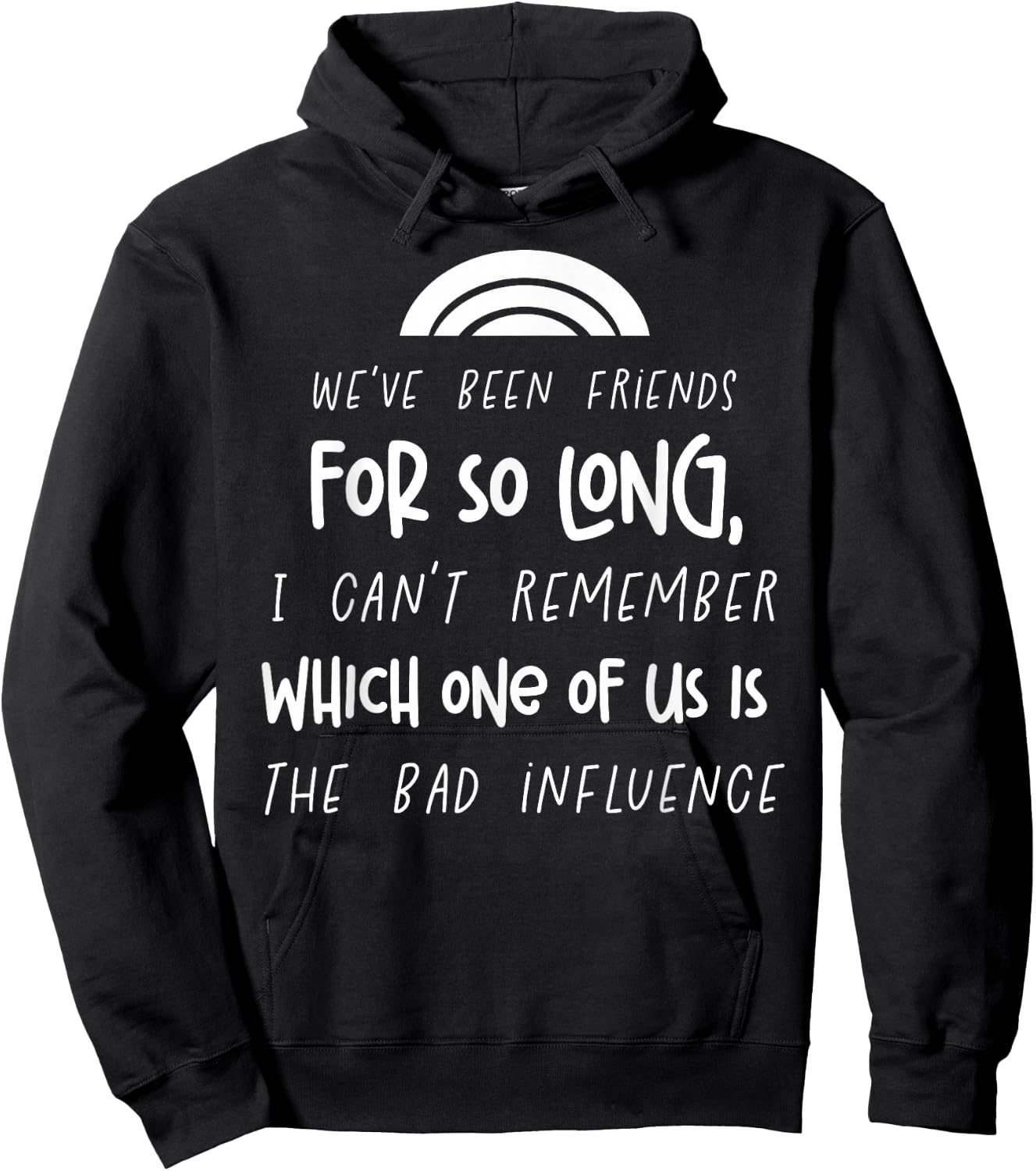 We Have Been Friends So Long Funny Best Friends Matching Hoodie - Hoodie | Black