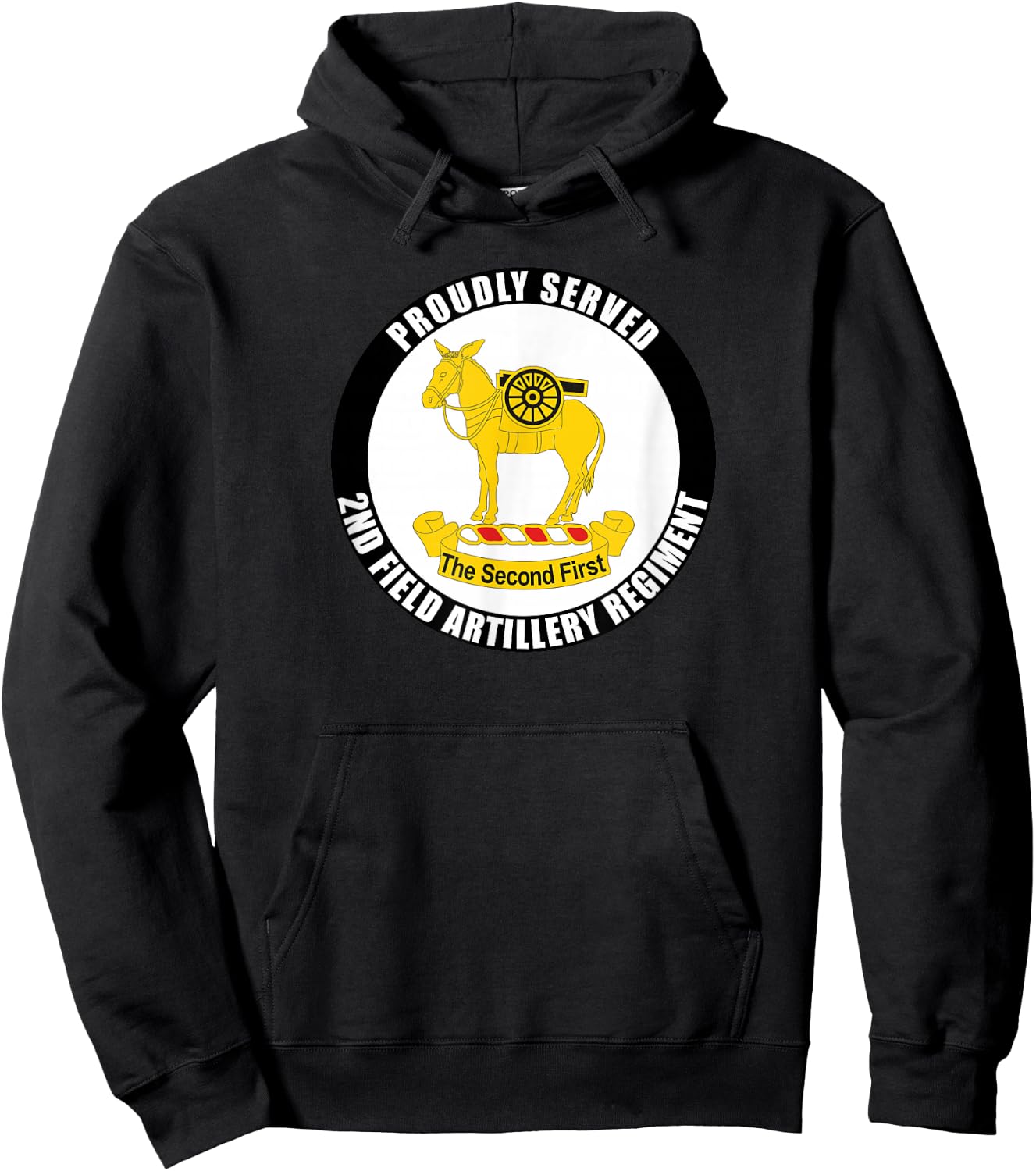 Proudly Served 2nd Field Artillery Regiment Army Veteran Hoodie - Hoodie | Black