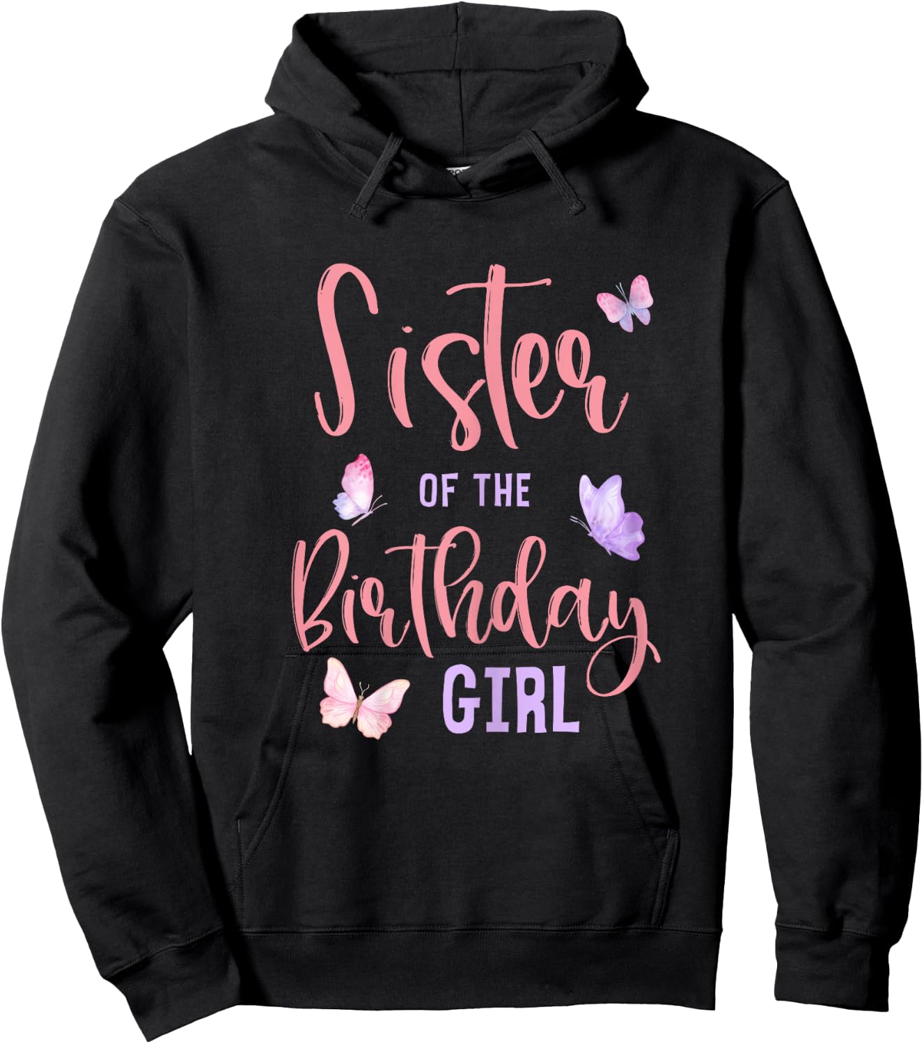 Sister of The Birthday Girl Butterfly Party Matching Family Hoodie - Hoodie | Black