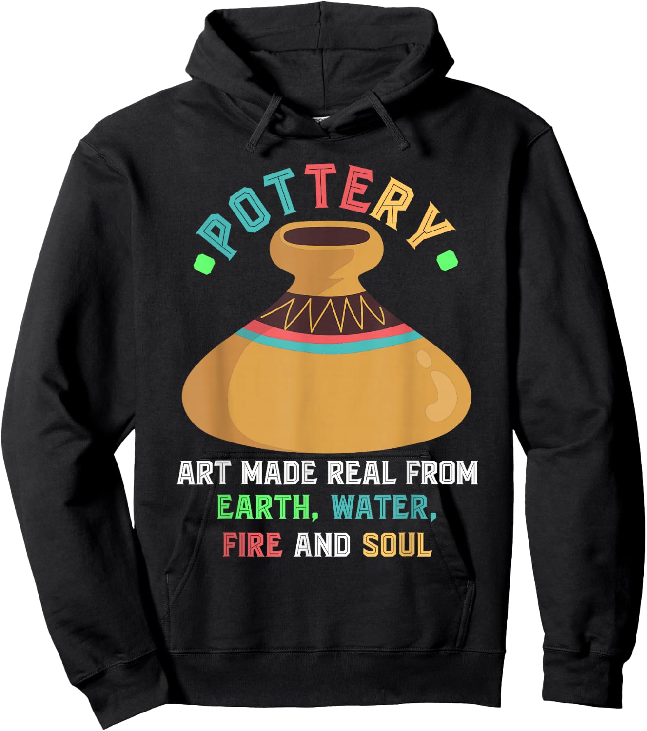 Pottery Earth Water Fire Soul Art Pottery Artists Ceramics Hoodie - Hoodie | Black