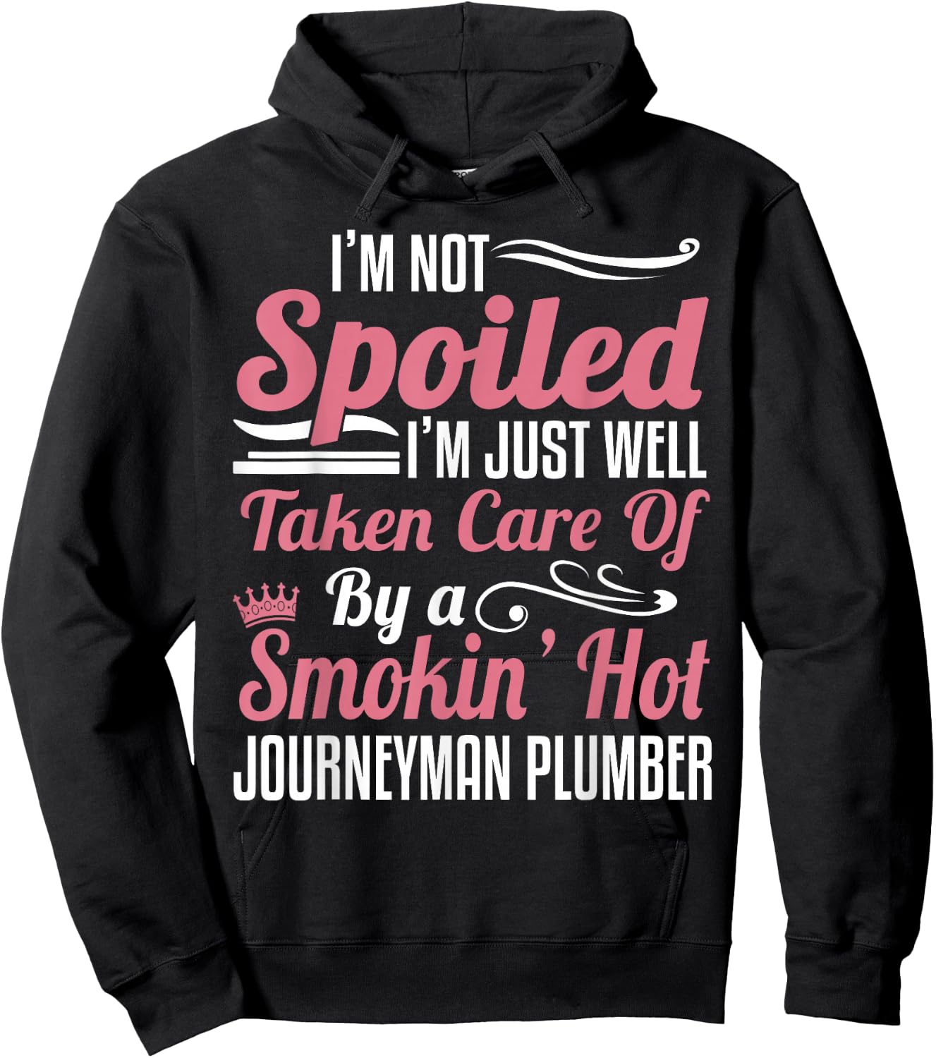 Journeyman Plumber Wife - Taken By A Smokin Hot Hoodie - Hoodie | Black