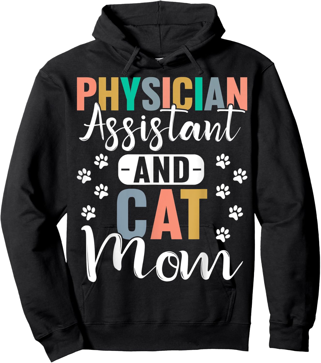 Physician Assistant And Cat Mom Cat Lover PA Women Hoodie - Hoodie | Black