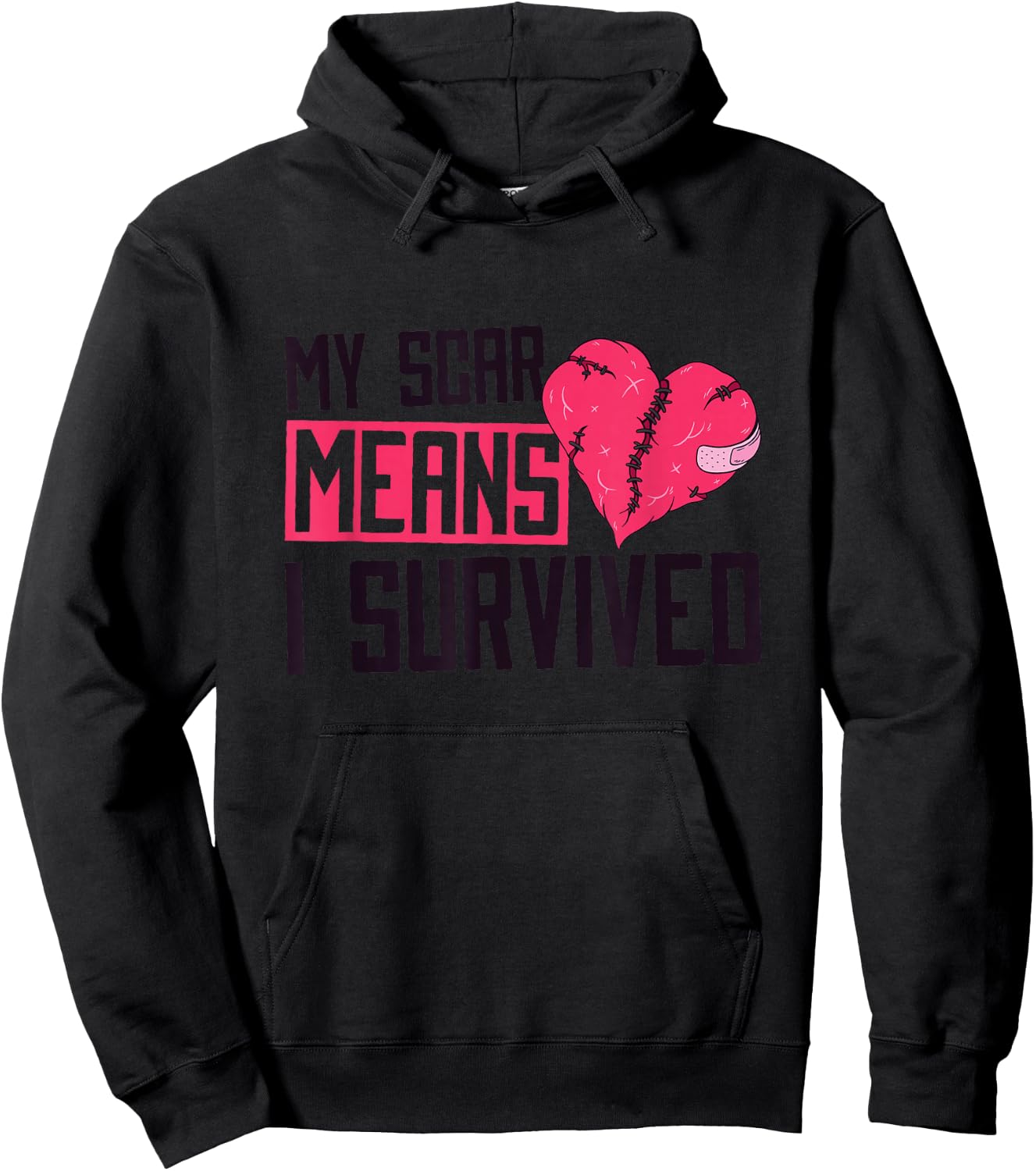 My Scar Means I Survived, Heart Surgery Survivor Hoodie - Hoodie | Black
