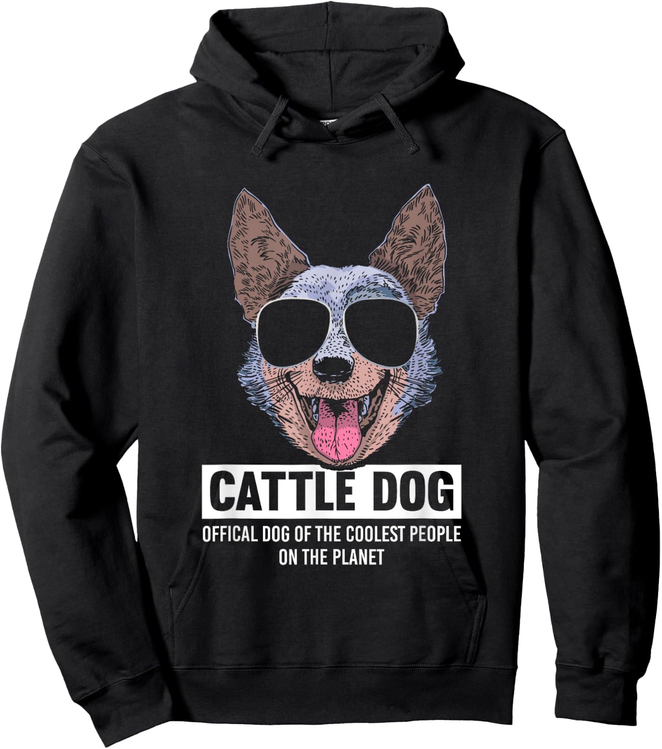 Australian Cattle Dog | Official Dog Of The Coolest People Hoodie - Hoodie | Black