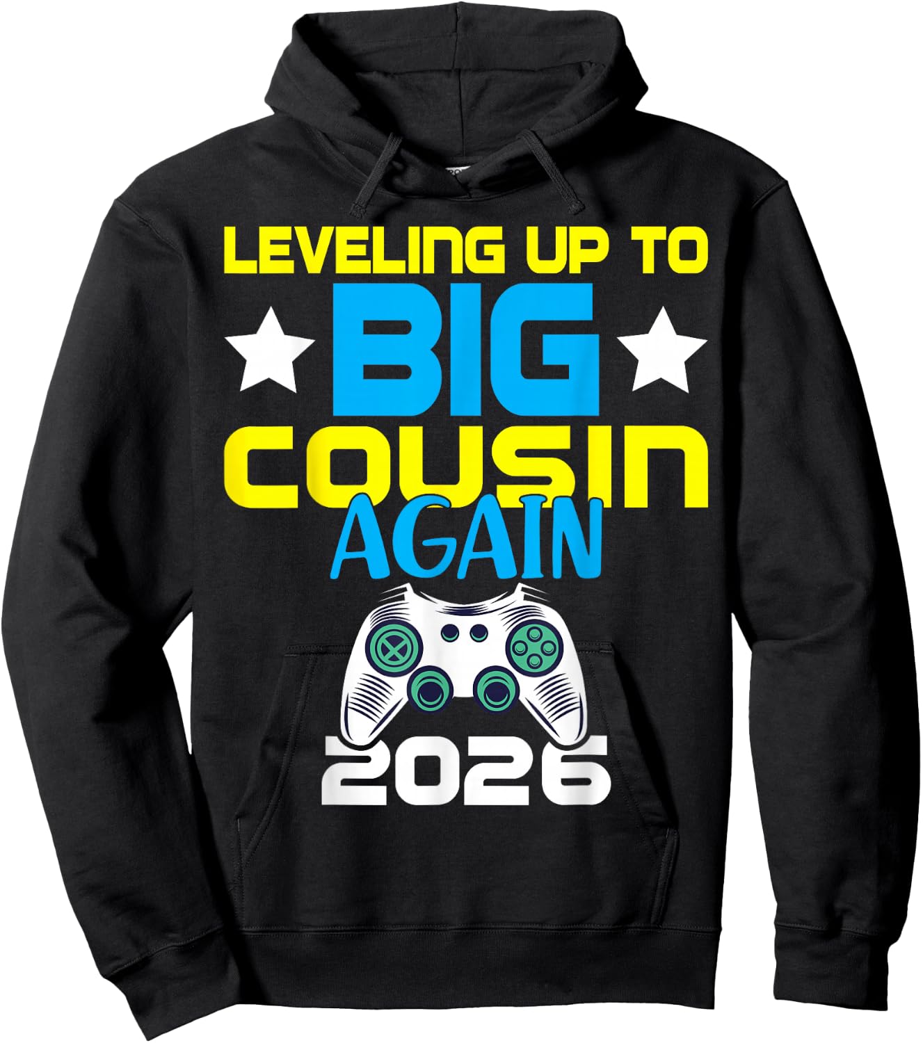 Leveling Up to Big Cousin Again 2026 Gamer Announcement Hoodie - Hoodie | Black