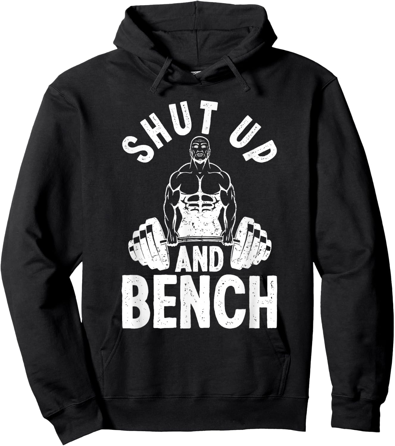 Powerlifter Weightlifting - Shut Up And Bench Powerlifting Hoodie - Hoodie | Black