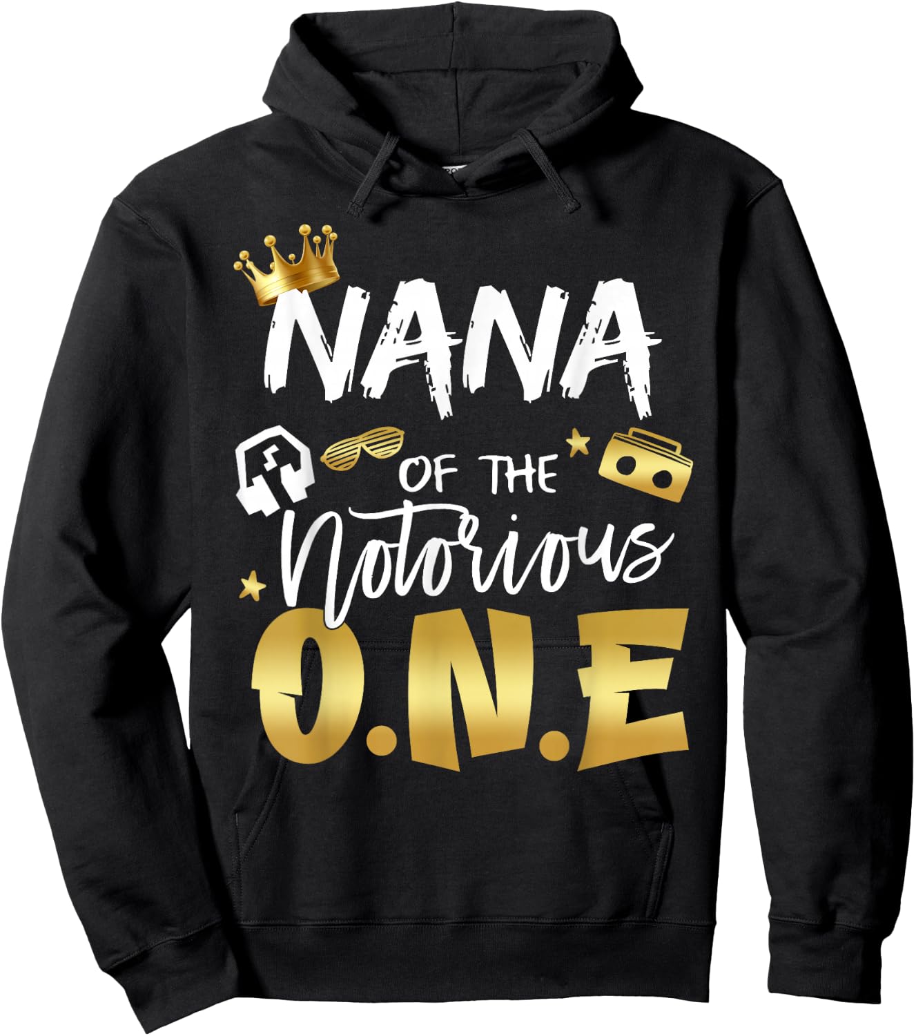 Nana Of The Notorious One Old School Hip Hop 1st Birthday Hoodie - Hoodie | Black