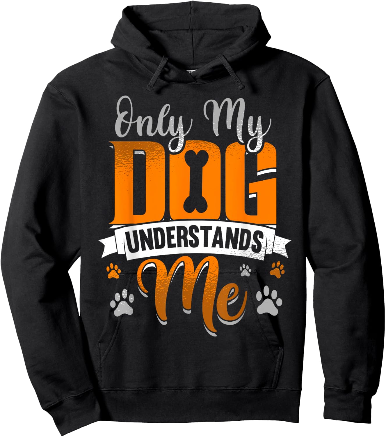 Only My Dog Understands Me Funny Gift Men Women Girls Kids Hoodie - Hoodie | Black