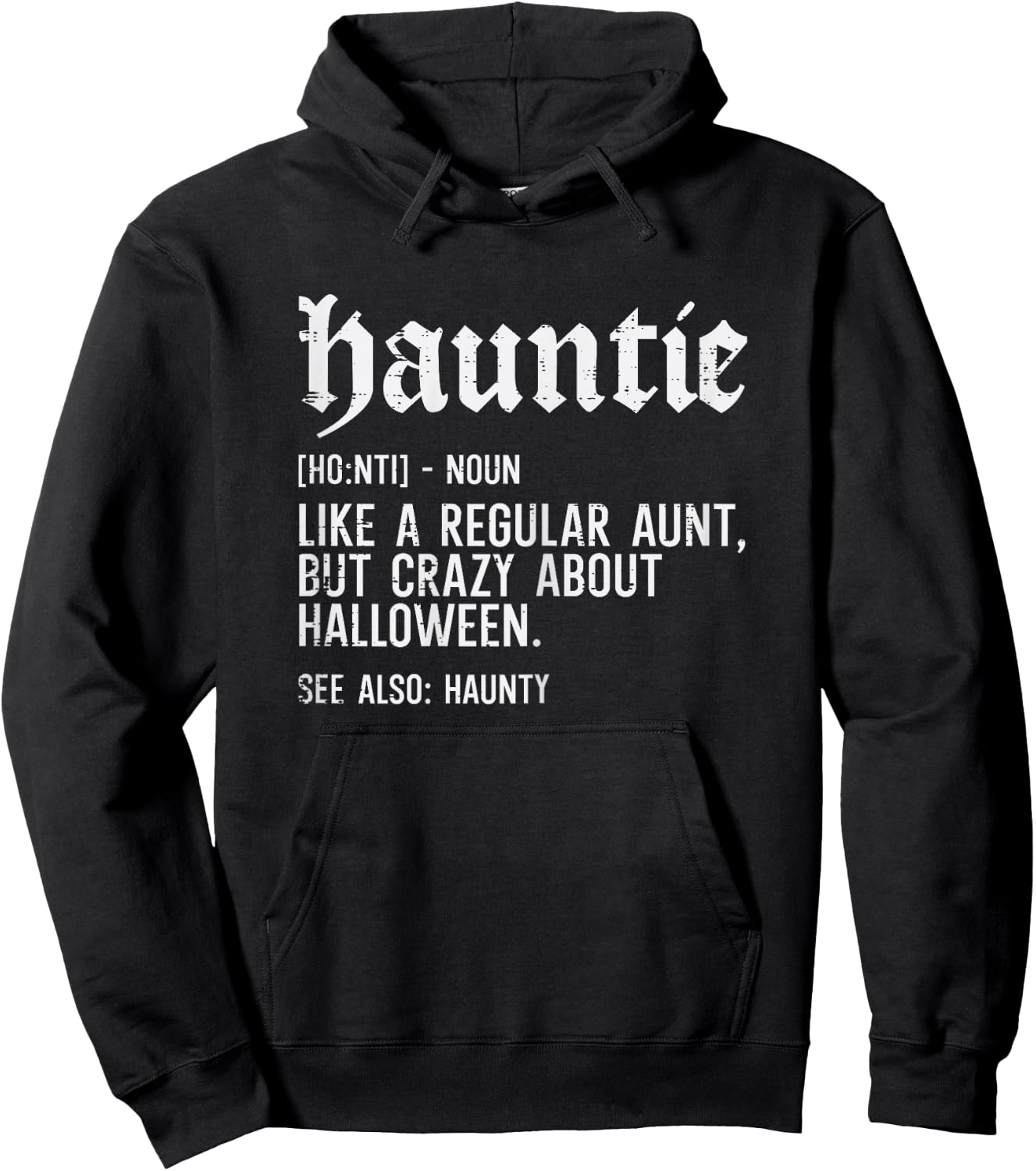 Hauntie Like A Regular Aunt Funny Family Halloween Women Hoodie - Hoodie | Black