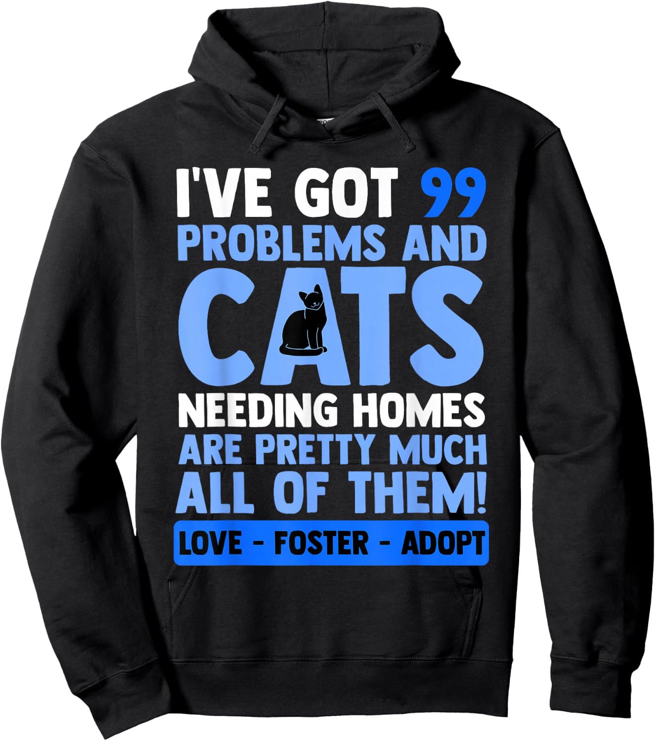 Love Foster Adopt Cat Adoption Quotes Animal Rescue Cat Hoodie - Hoodie | Black