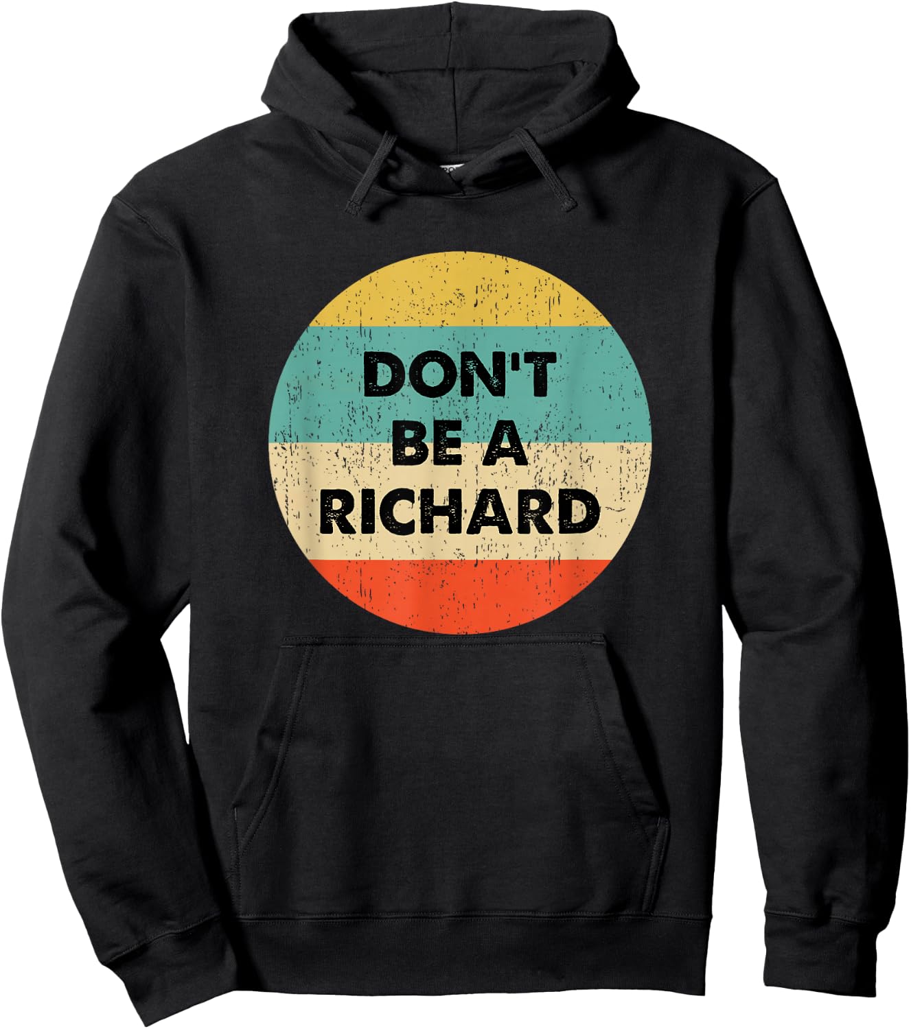 Dont Be a Richard Hoodie - Hoodie | Black