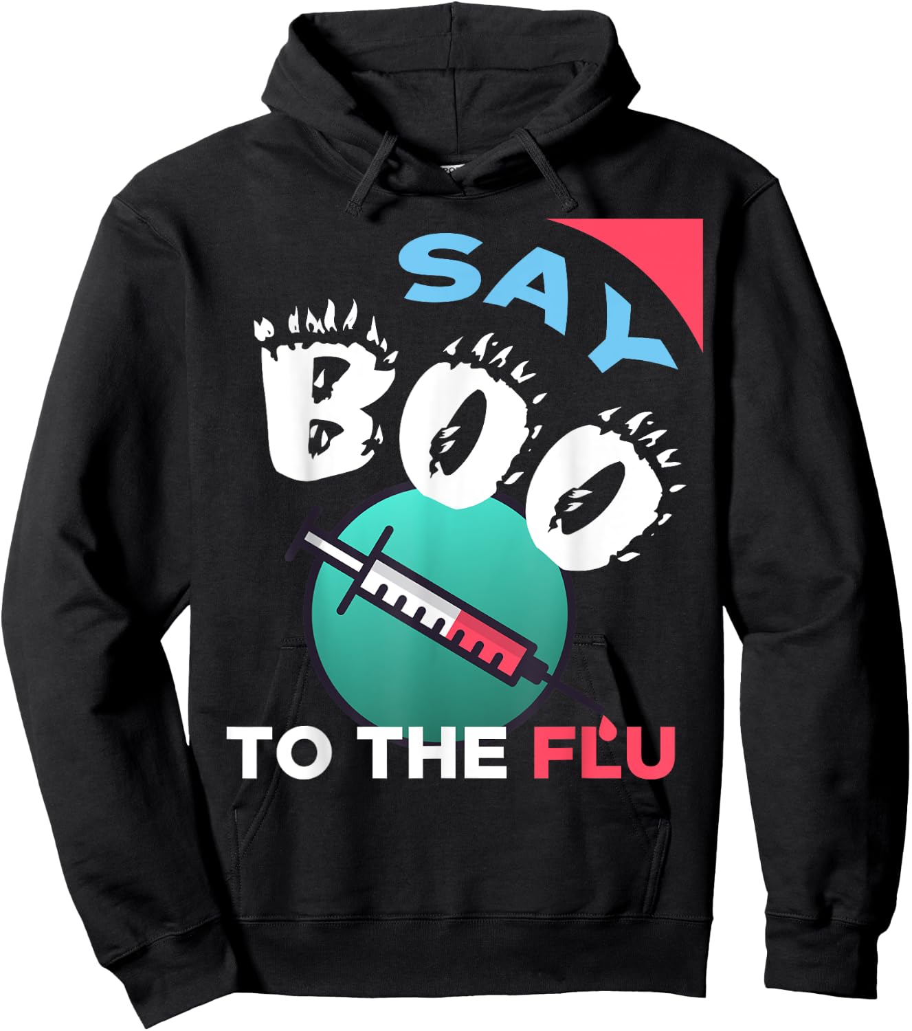 Say Boo To The Flu - Halloween Hoodie - Hoodie | Black