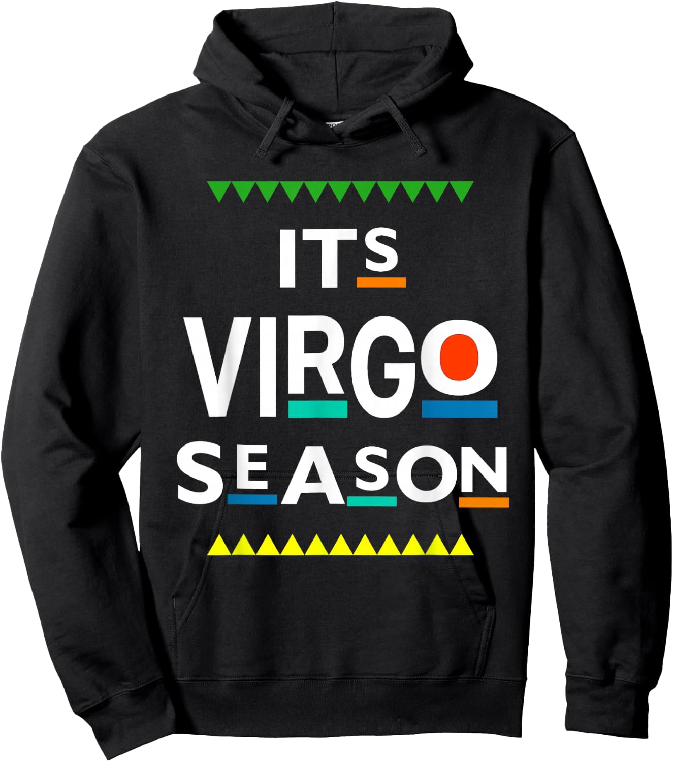 Virgo Birthday August September ITS Leo Season Funny Saying Hoodie - Hoodie | Black