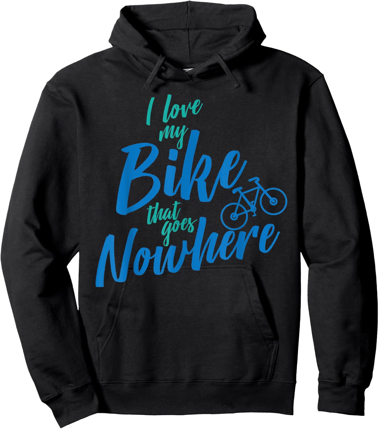I Love My Bike That Goes Nowhere Bike Hoodie - Hoodie | Black