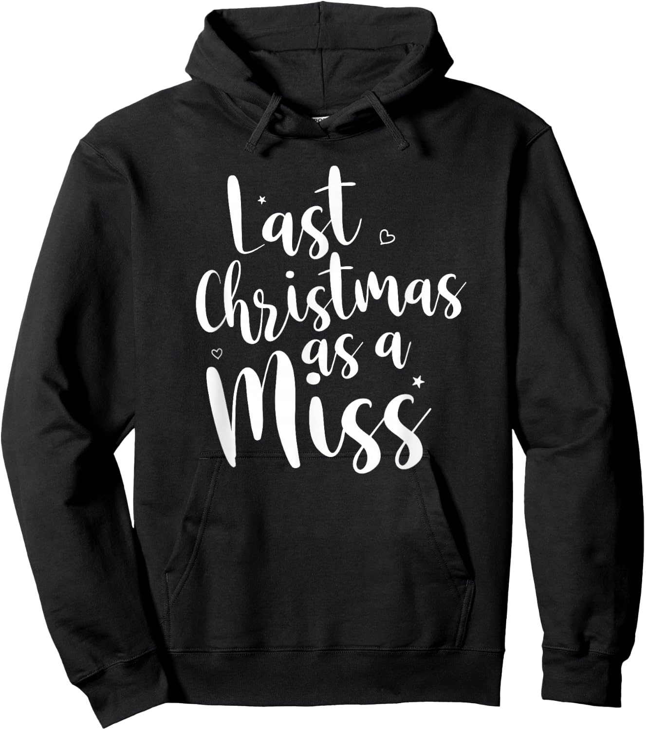 Last Christmas as a Miss Fun Engagement Shirt Hoodie - Hoodie | Black