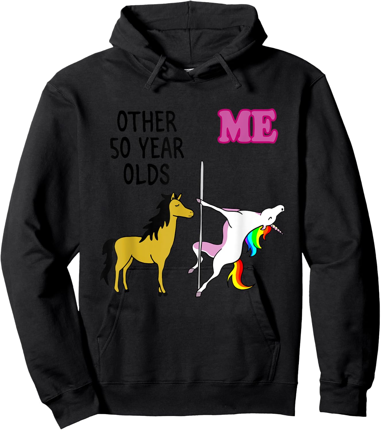 Other 50 Year Olds Me Unicorn Apparel Hoodie - Hoodie | Black
