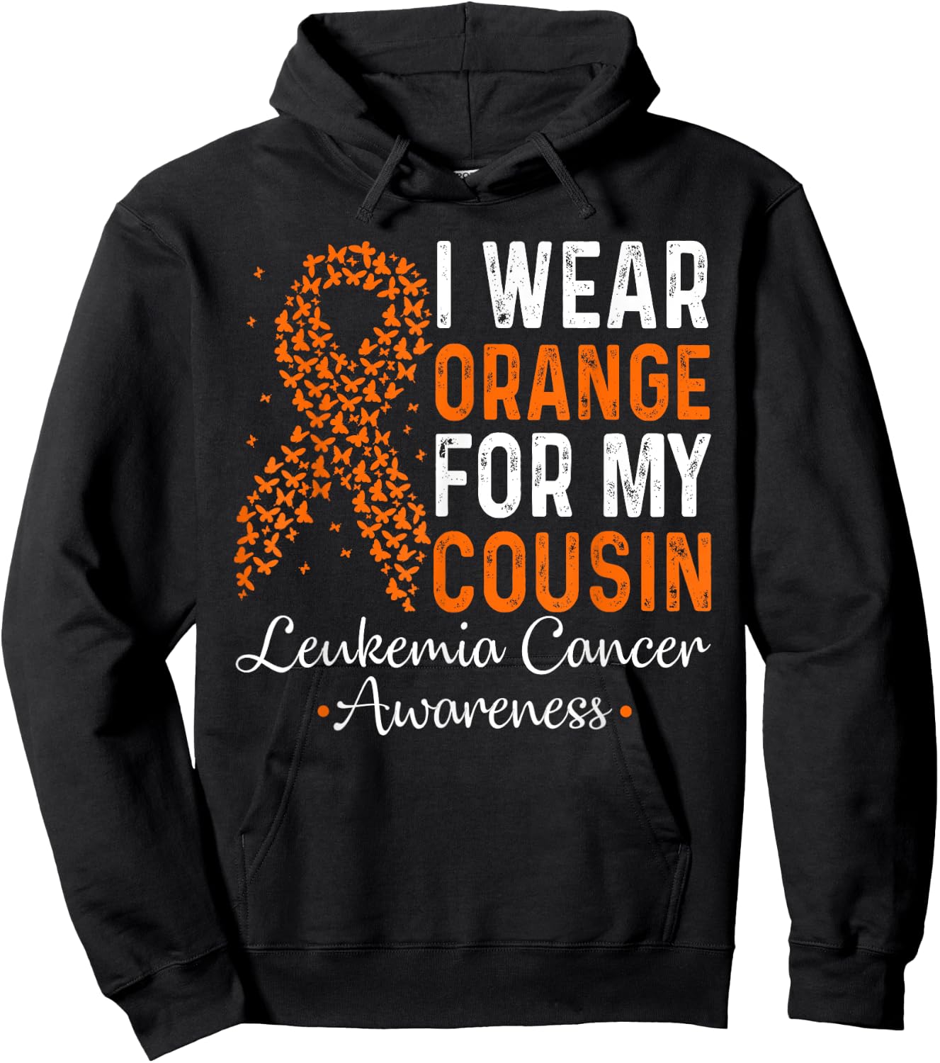 I Wear Orange For My Cousin - Leukemia Cancer Orange Ribbon Hoodie - Hoodie | Black