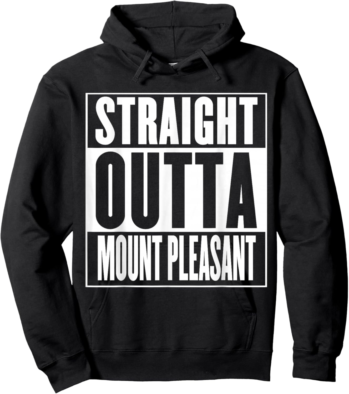 Mount Pleasant - Straight Outta Mount Pleasant Hoodie - Hoodie | Black