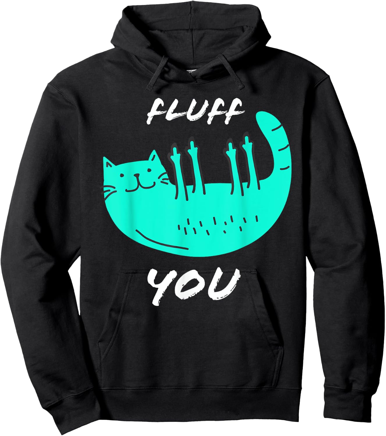 Cat Flipping Off Shirt Cat Giving Middle Finger Fluff Off Women Hoodie - Hoodie | Black