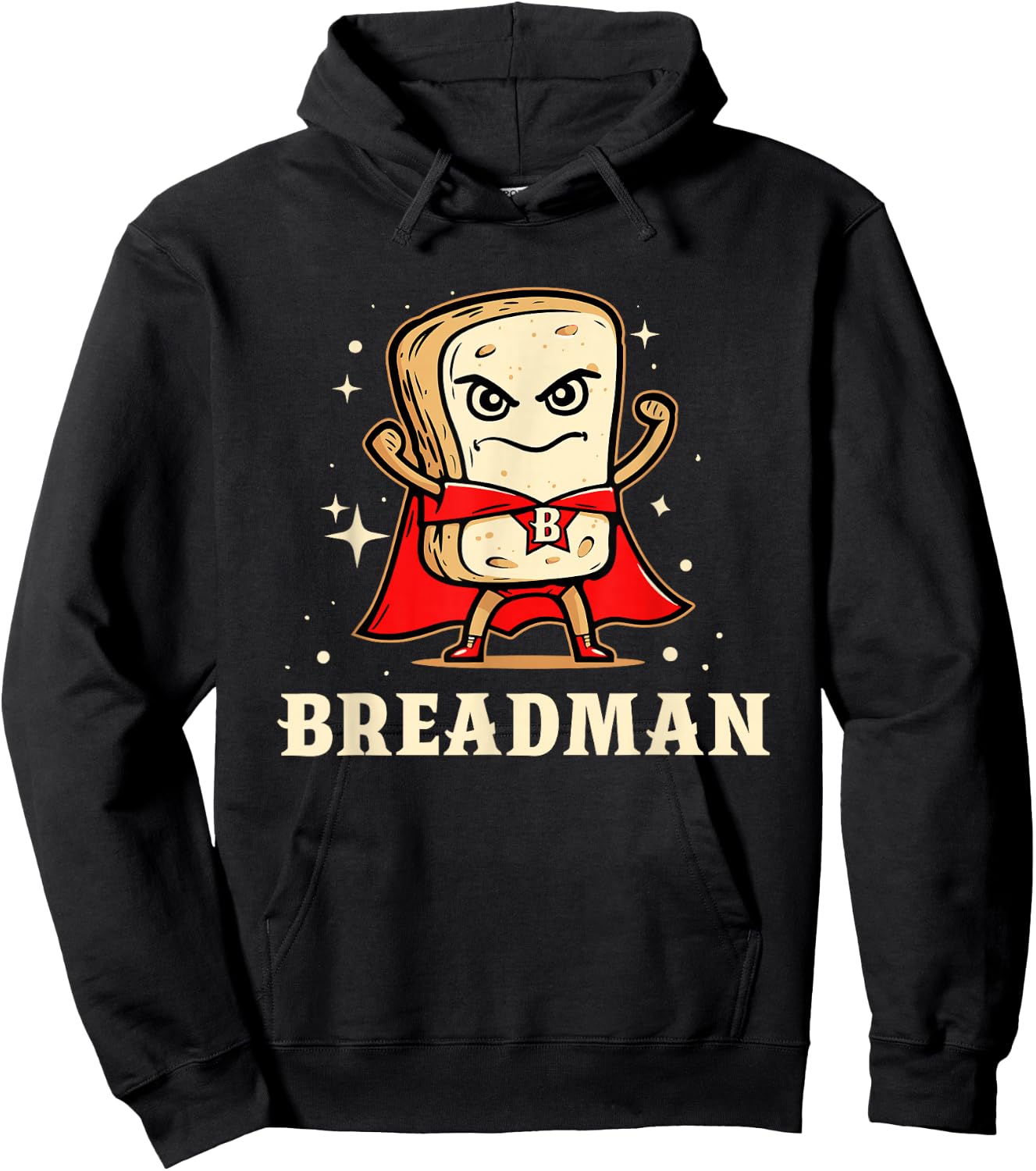 Funny Bread Bakers Humors Breadman Breadfather Baking Bread Hoodie - Hoodie | Black