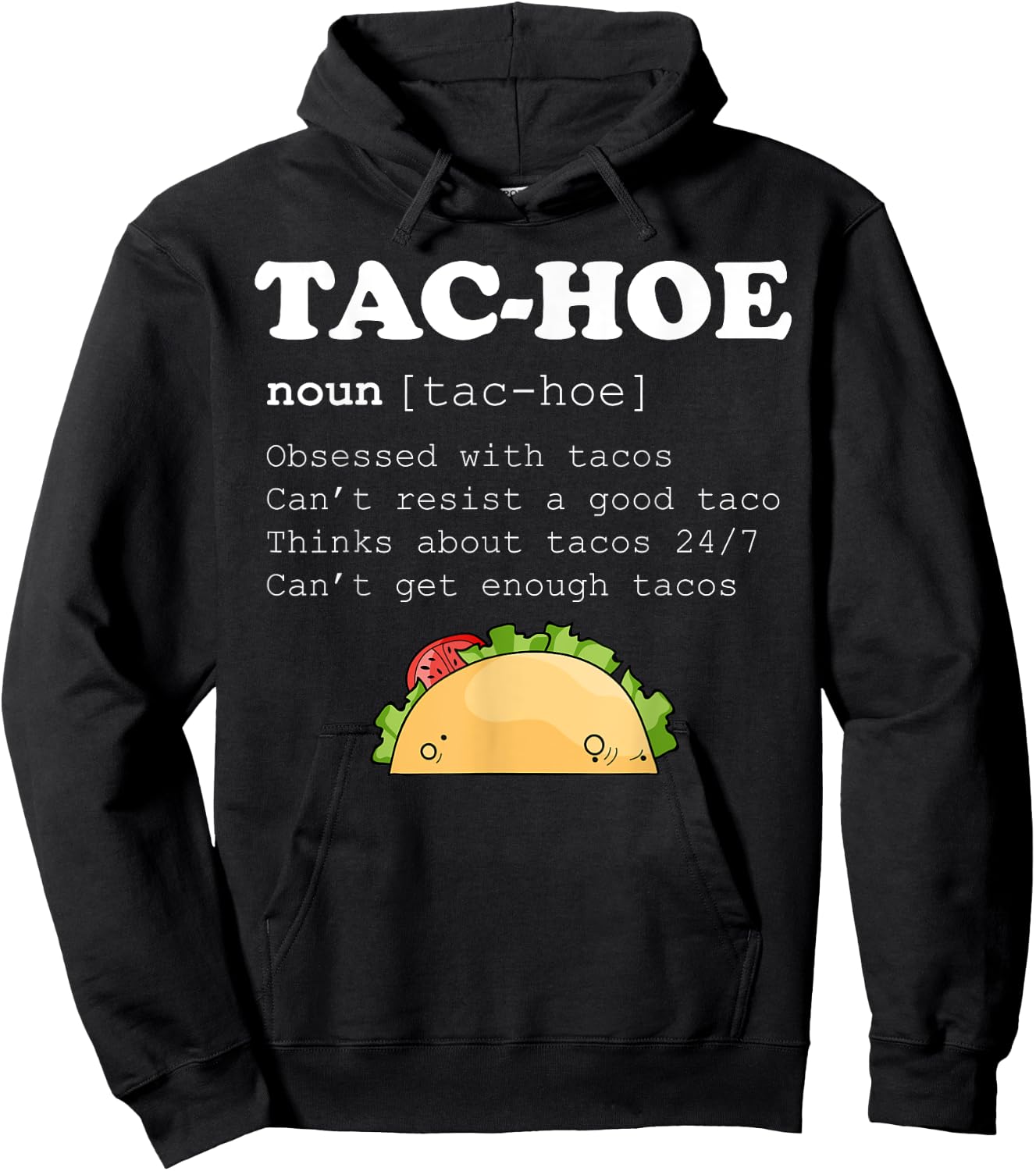 Tac-Hoe Tac Hoe Taco Lover Pun Funy Quote Hoodie - Hoodie | Black