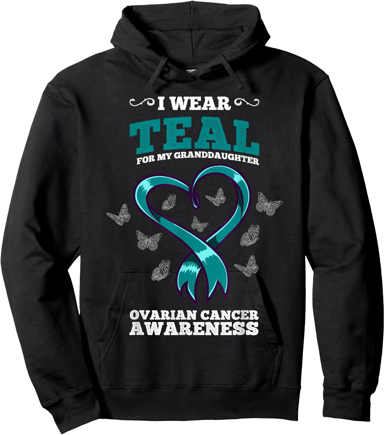 I Wear Teal For My Granddaughter Ovarian Cancer Awareness Hoodie - Hoodie | Black