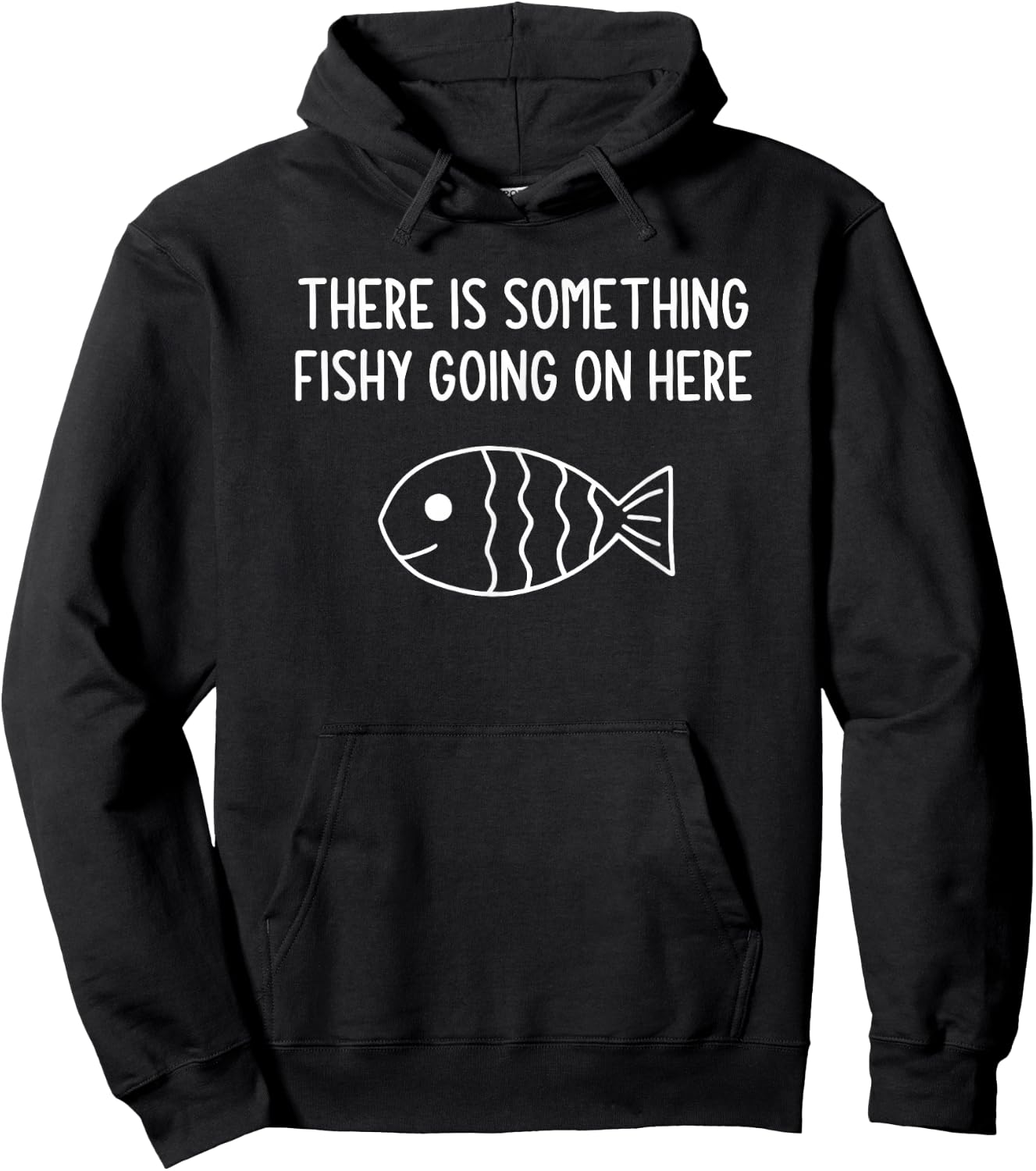There Is Something Fishy Going On Here, Funny Puns, Jokes Hoodie - Hoodie | Black