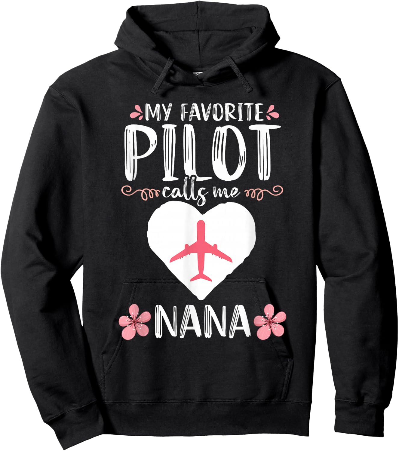 My Favorite Pilot calls me Nana Grandma Airplane Women Hoodie - Hoodie | Black