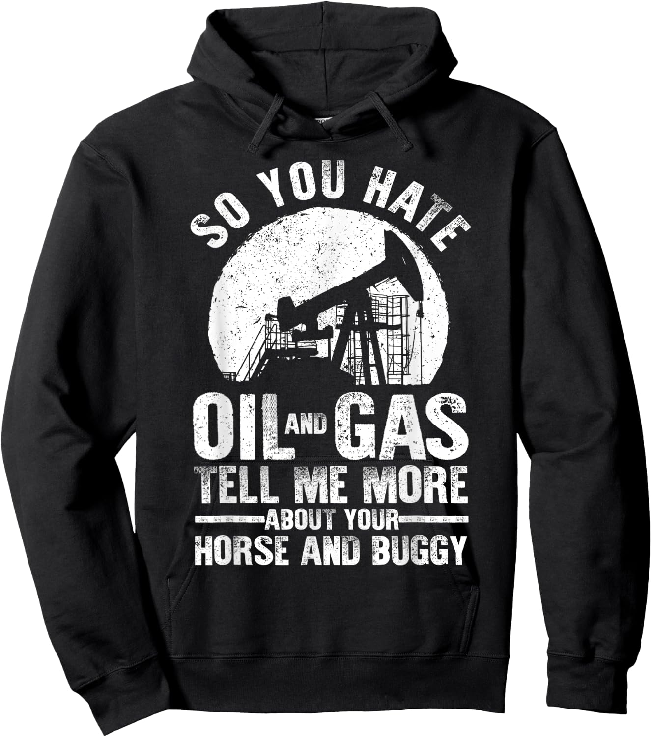 Funny Oilfield Art Dad Oil Rig Workers Roughnecks Hoodie - Hoodie | Black