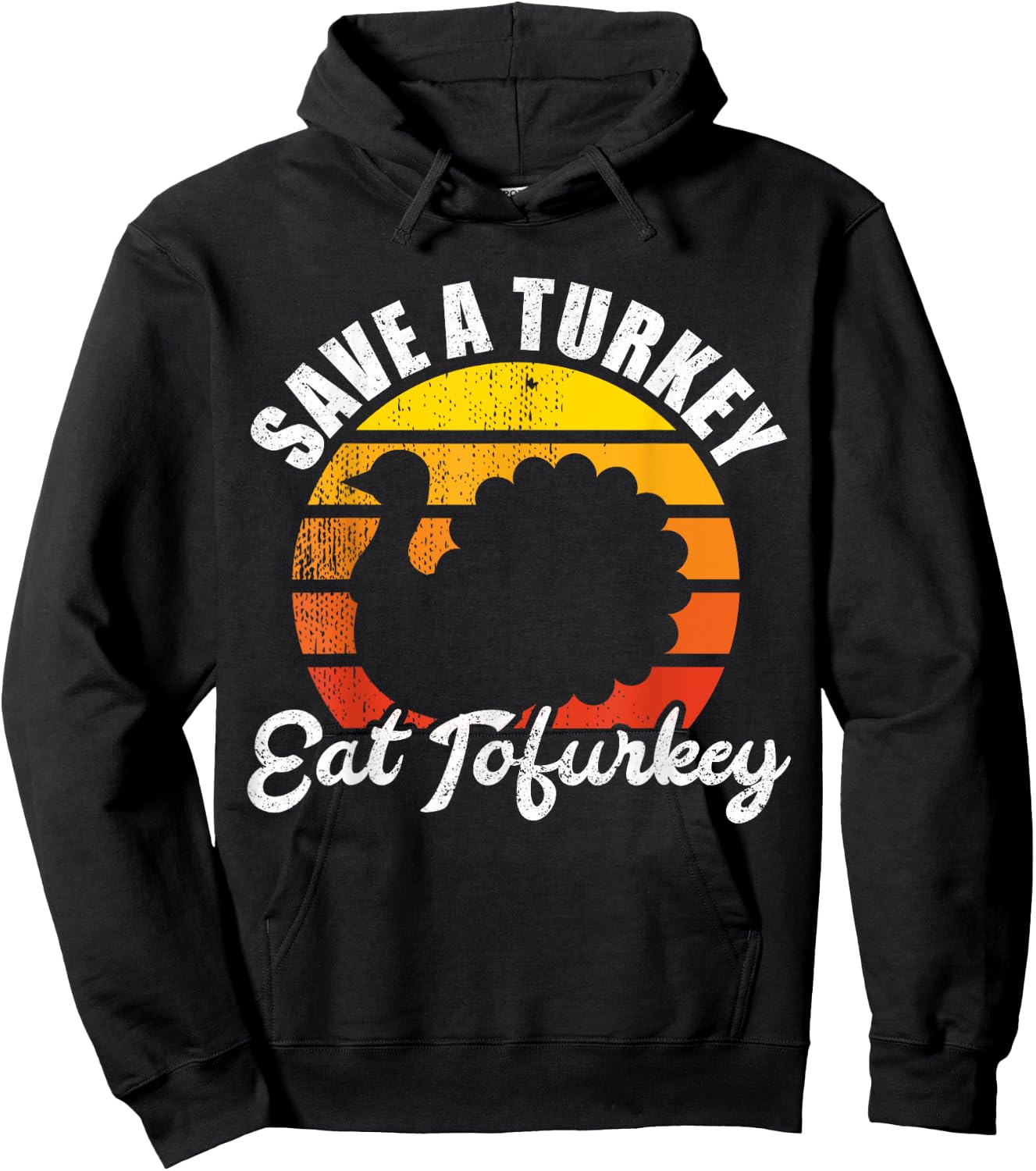 Save A Turkey Eat Tofurkey Vegan Thanksgiving Shirt Hoodie - Hoodie | Black