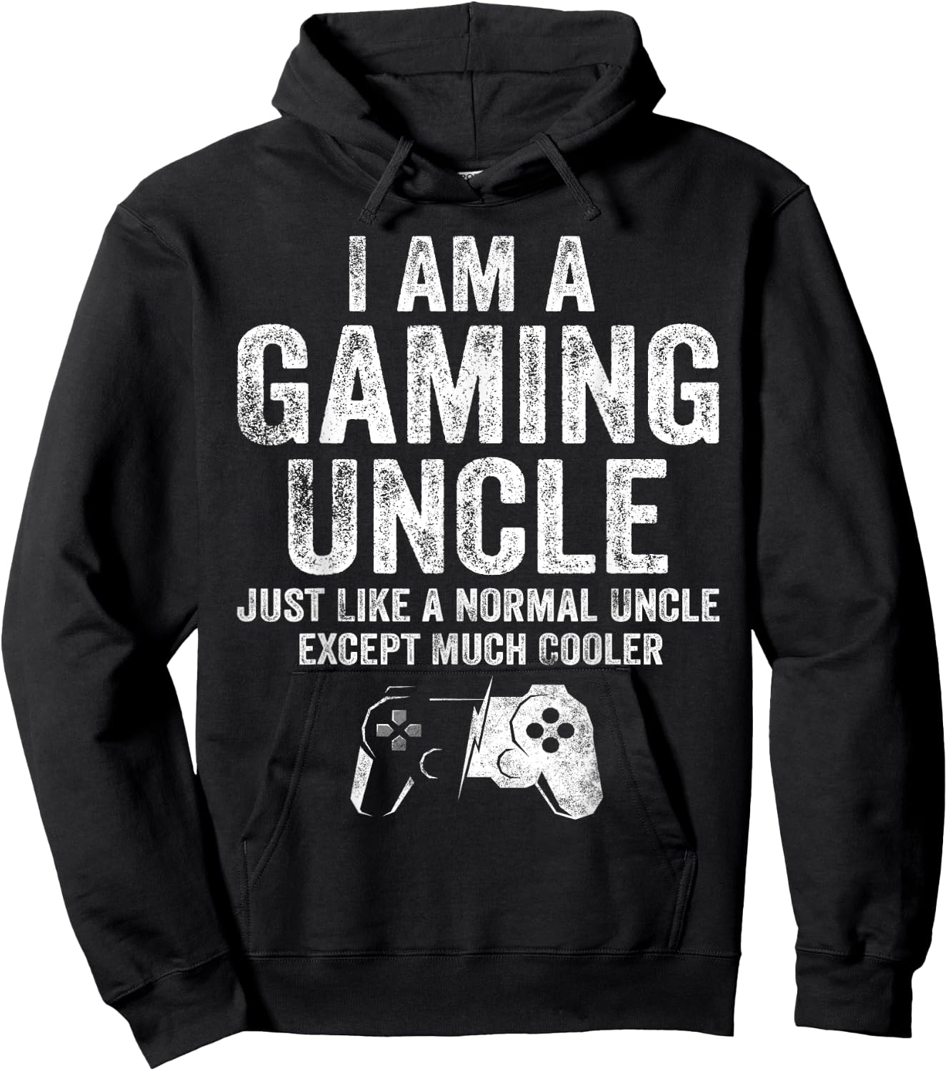 I Am A Gaming Uncle Funny Video Gamer Gift Video Game Lover Hoodie - Hoodie | Black