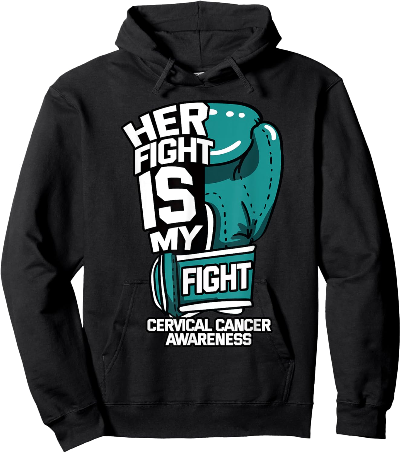 Her Fight Is My Fight Cervical Cancer Teal And White Gloves Hoodie - Hoodie | Black